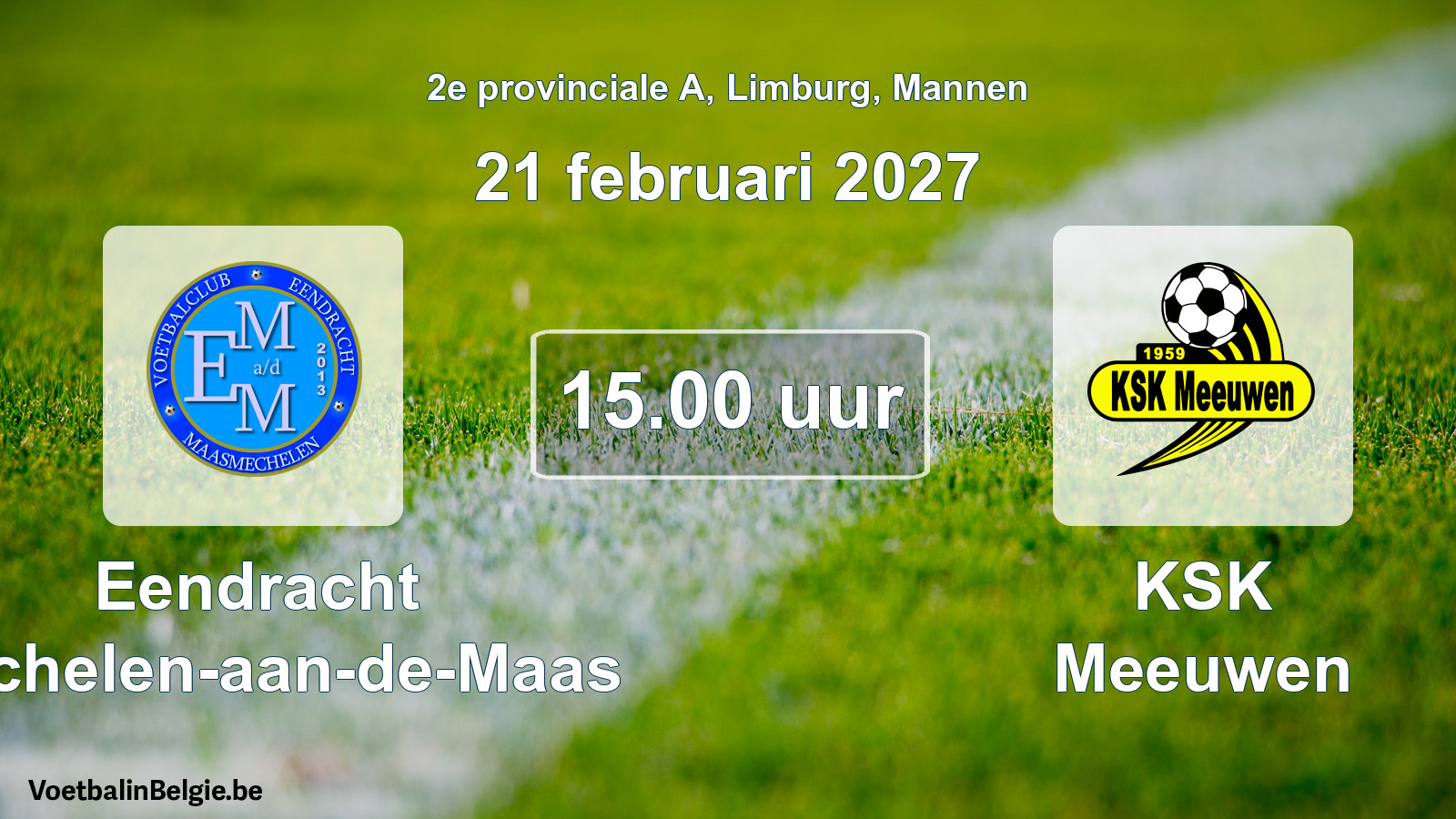 Geplande wedstrijd mannenvoetbal: Eendracht Mechelen-aan-de-Maas - KSK Meeuwen (21 februari 2027)