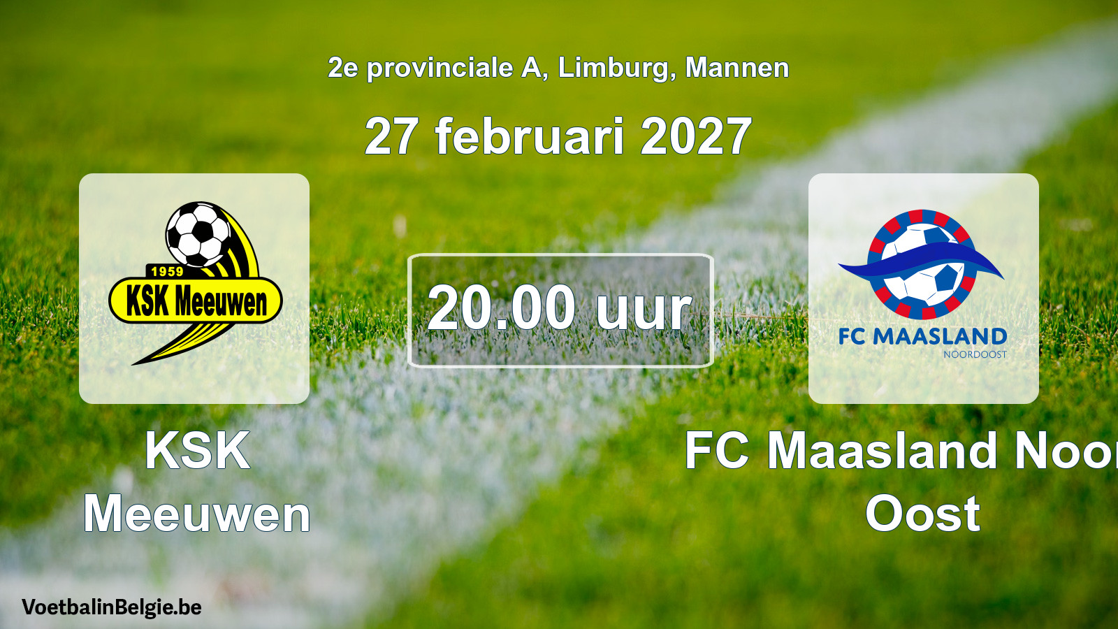 Geplande wedstrijd mannenvoetbal: KSK Meeuwen - FC Maasland Noord Oost (27 februari 2027)