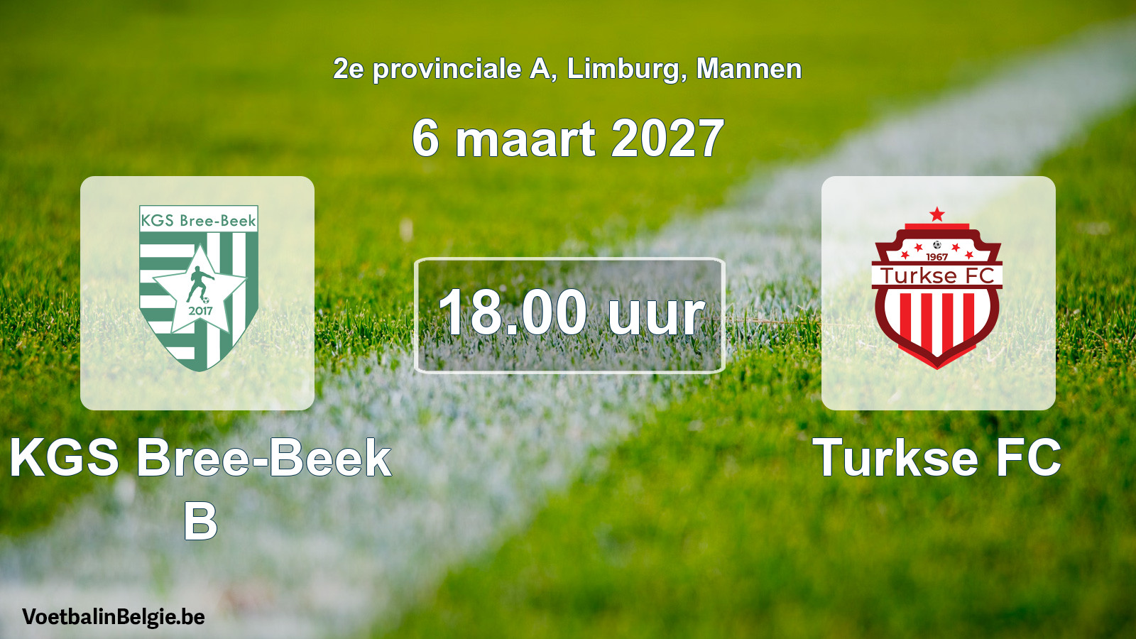 Geplande wedstrijd mannenvoetbal: KGS Bree-Beek B - Turkse FC (6 maart 2027)