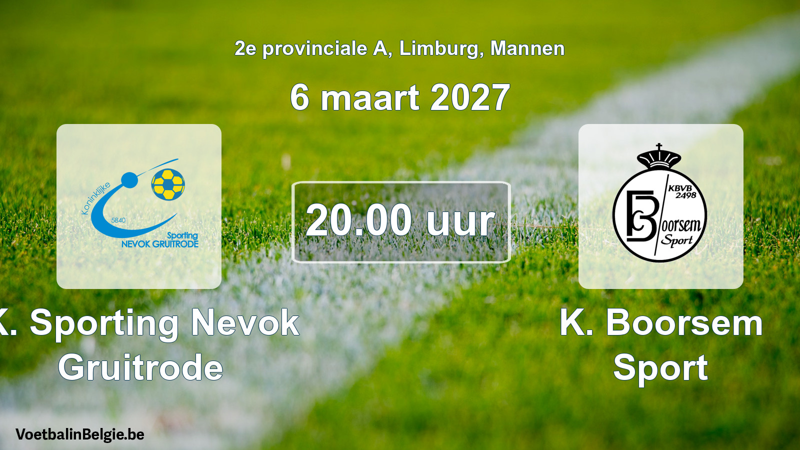 Geplantes Spiel männer-Fußball: K. Sporting Nevok Gruitrode - K. Boorsem Sport (6 März 2027)