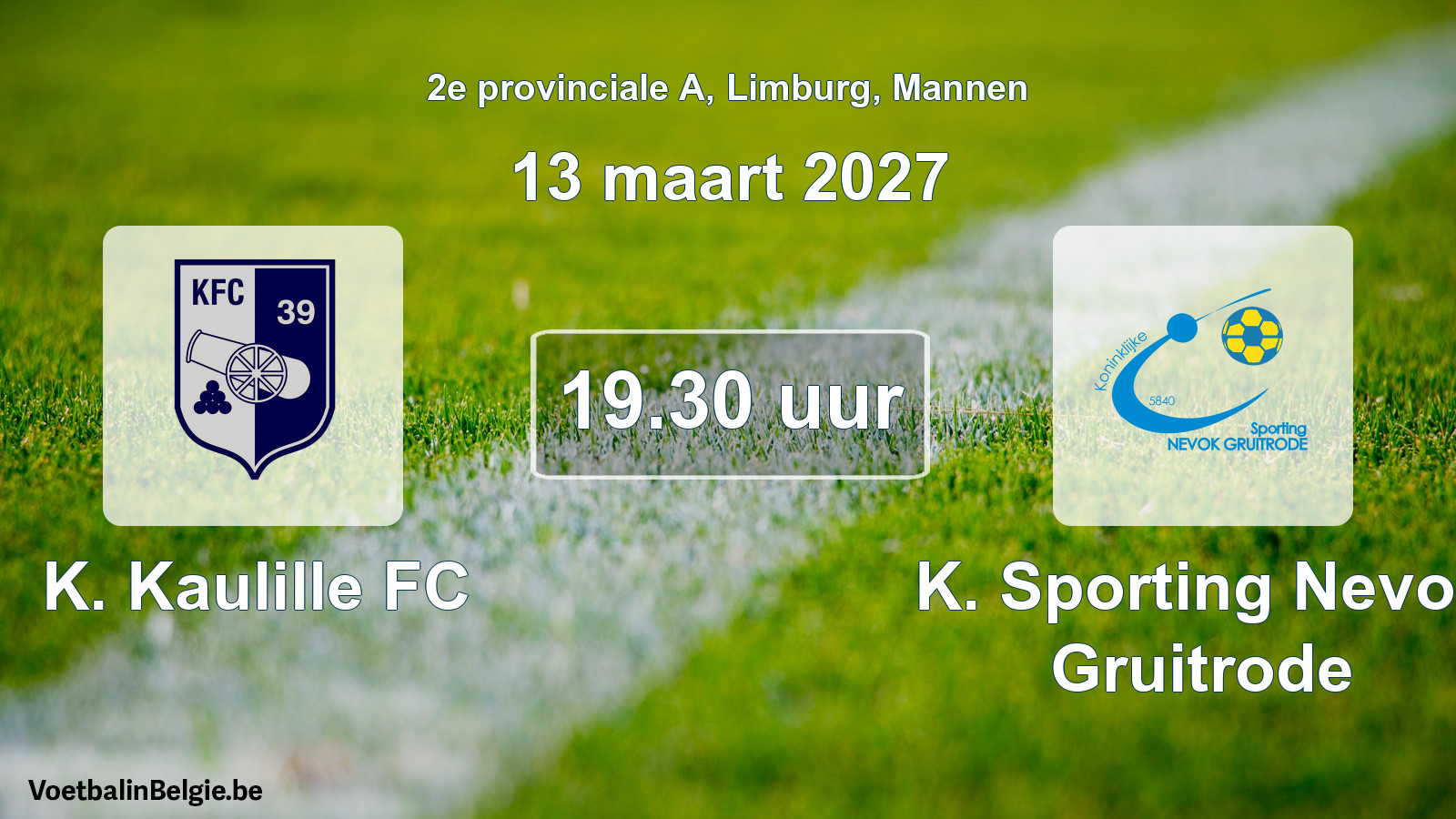 Geplantes Spiel männer-Fußball: K. Kaulille FC - K. Sporting Nevok Gruitrode (13 März 2027)