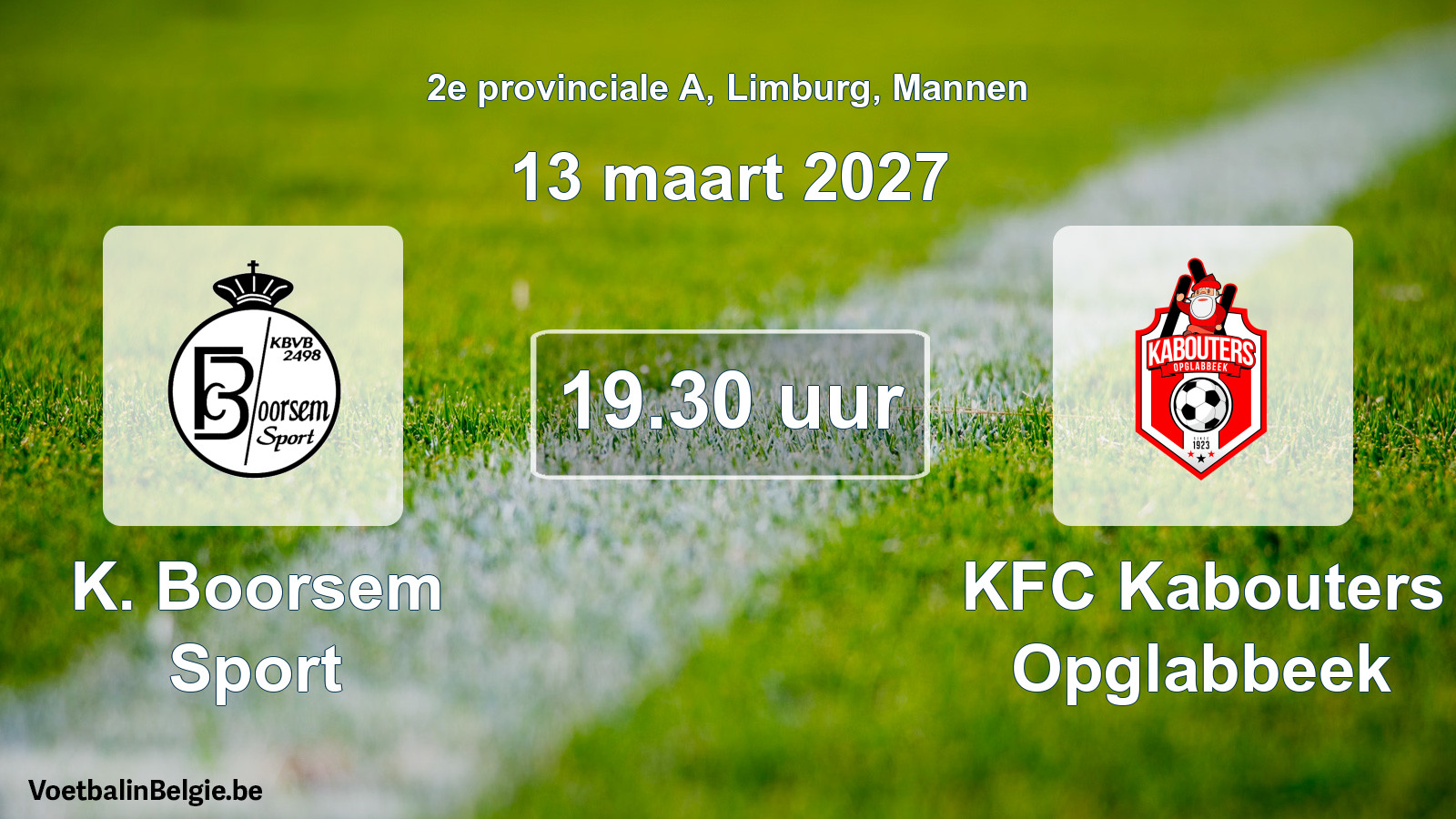 Geplande wedstrijd mannenvoetbal: K. Boorsem Sport - KFC Kabouters Opglabbeek (13 maart 2027)