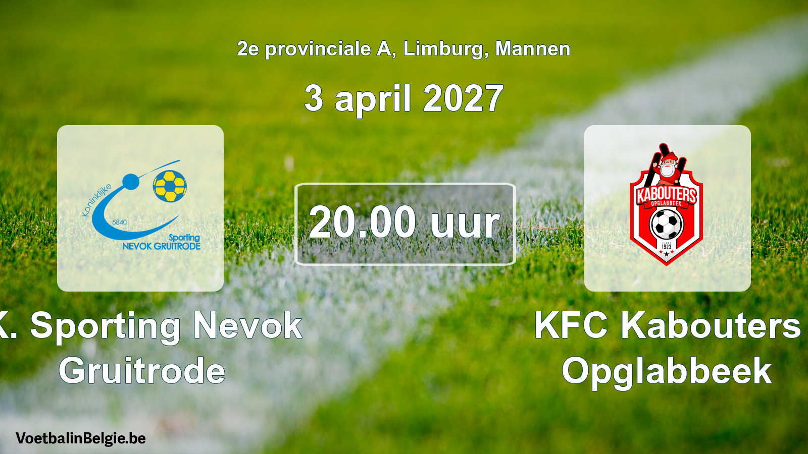 Geplande wedstrijd mannenvoetbal: K. Sporting Nevok Gruitrode - KFC Kabouters Opglabbeek (3 april 2027)