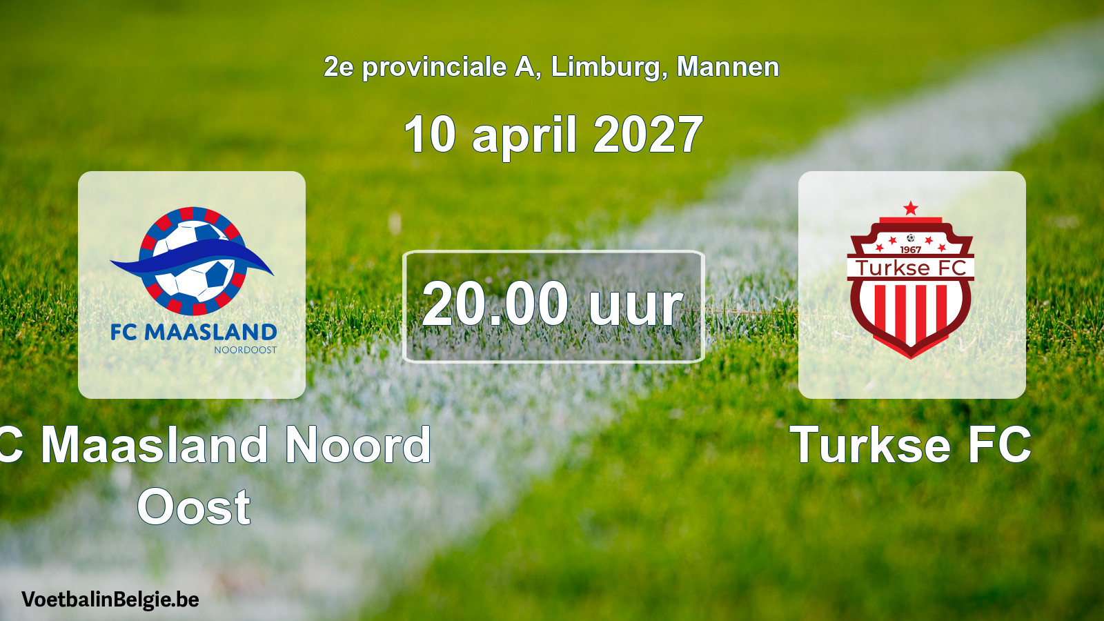 Geplande wedstrijd mannenvoetbal: FC Maasland Noord Oost - Turkse FC (10 april 2027)