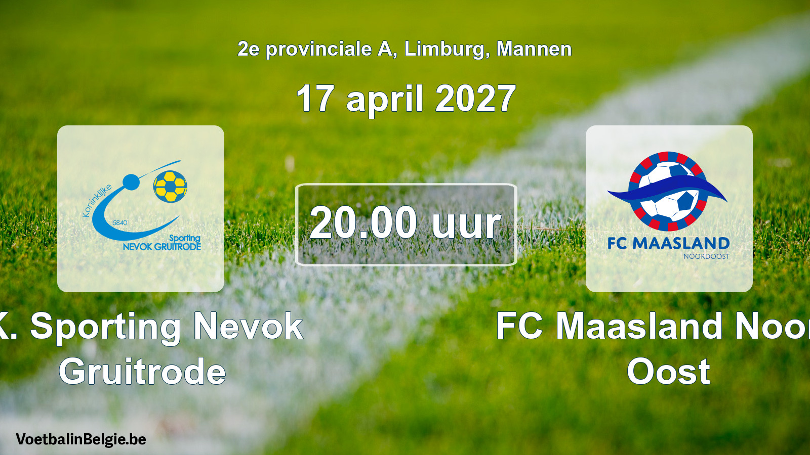 Geplande wedstrijd mannenvoetbal: K. Sporting Nevok Gruitrode - FC Maasland Noord Oost (17 april 2027)