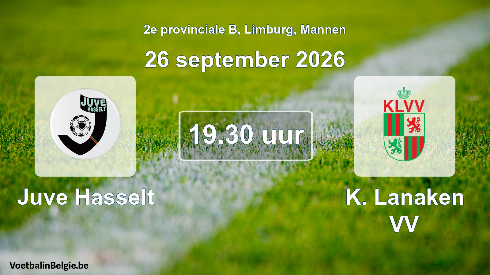 Geplande wedstrijd mannenvoetbal: Juve Hasselt - K. Lanaken VV (26 september 2026)