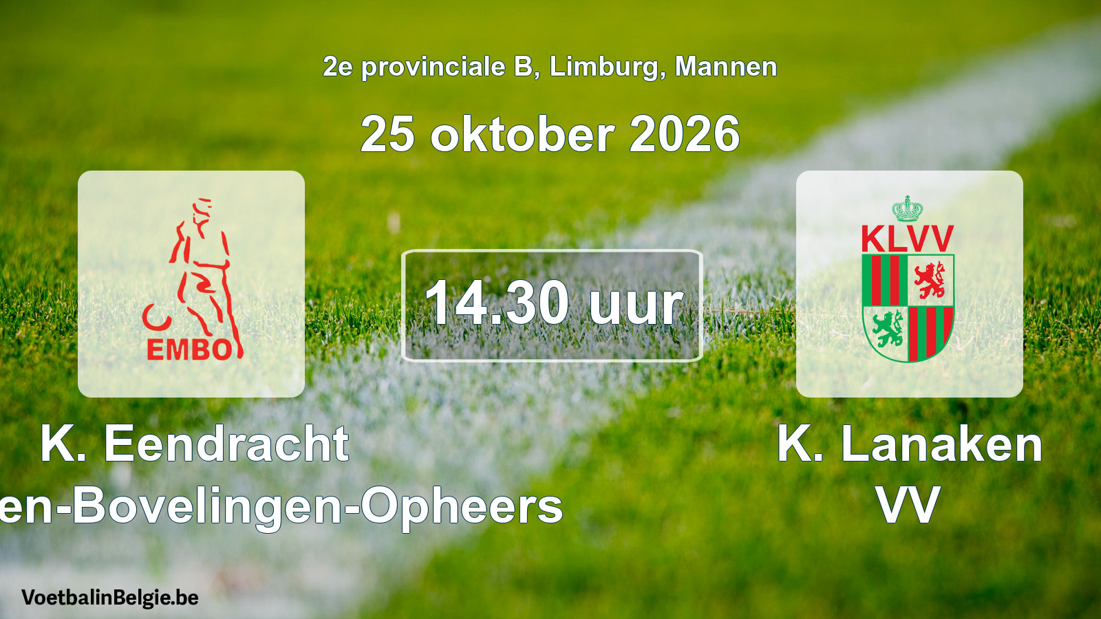 Scheduled match men football: K. Eendracht Mechelen-Bovelingen-Opheers - K. Lanaken VV (25 October 2026)