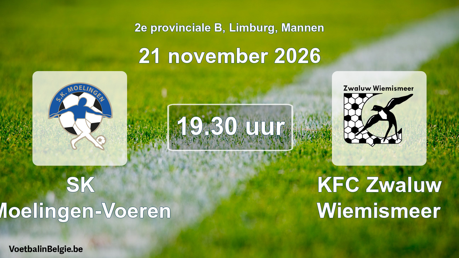 Geplande wedstrijd mannenvoetbal: SK Moelingen-Voeren - KFC Zwaluw Wiemismeer (21 november 2026)