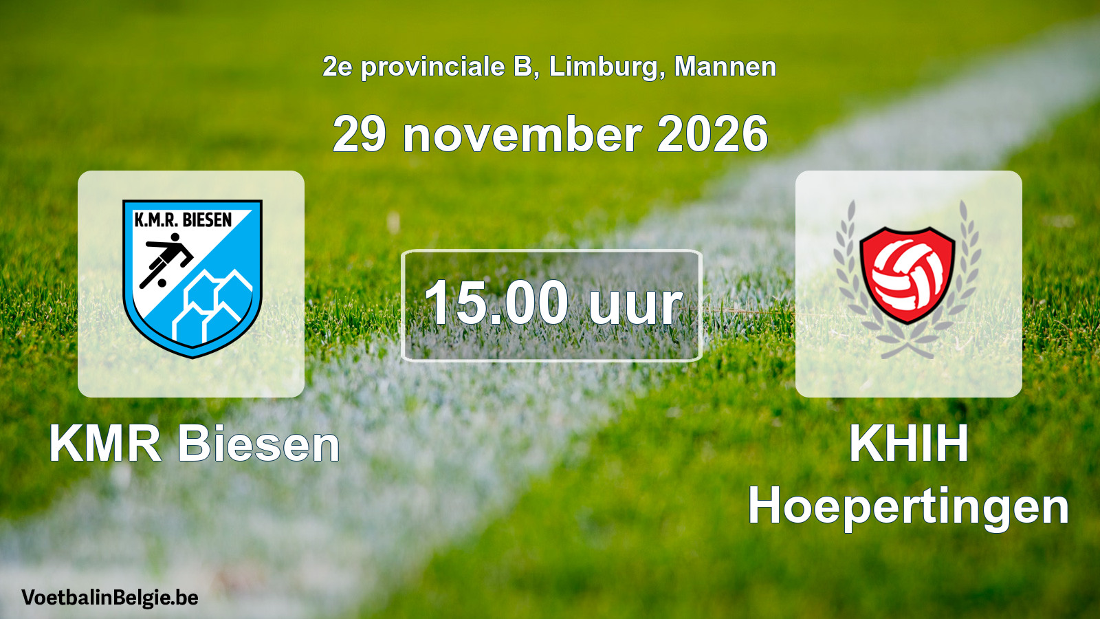 Geplande wedstrijd mannenvoetbal: KMR Biesen - KHIH Hoepertingen (29 november 2026)