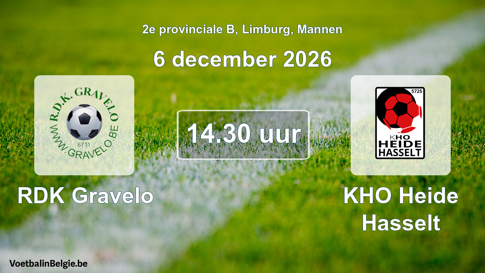 Geplande wedstrijd mannenvoetbal: RDK Gravelo - KHO Heide Hasselt (6 december 2026)
