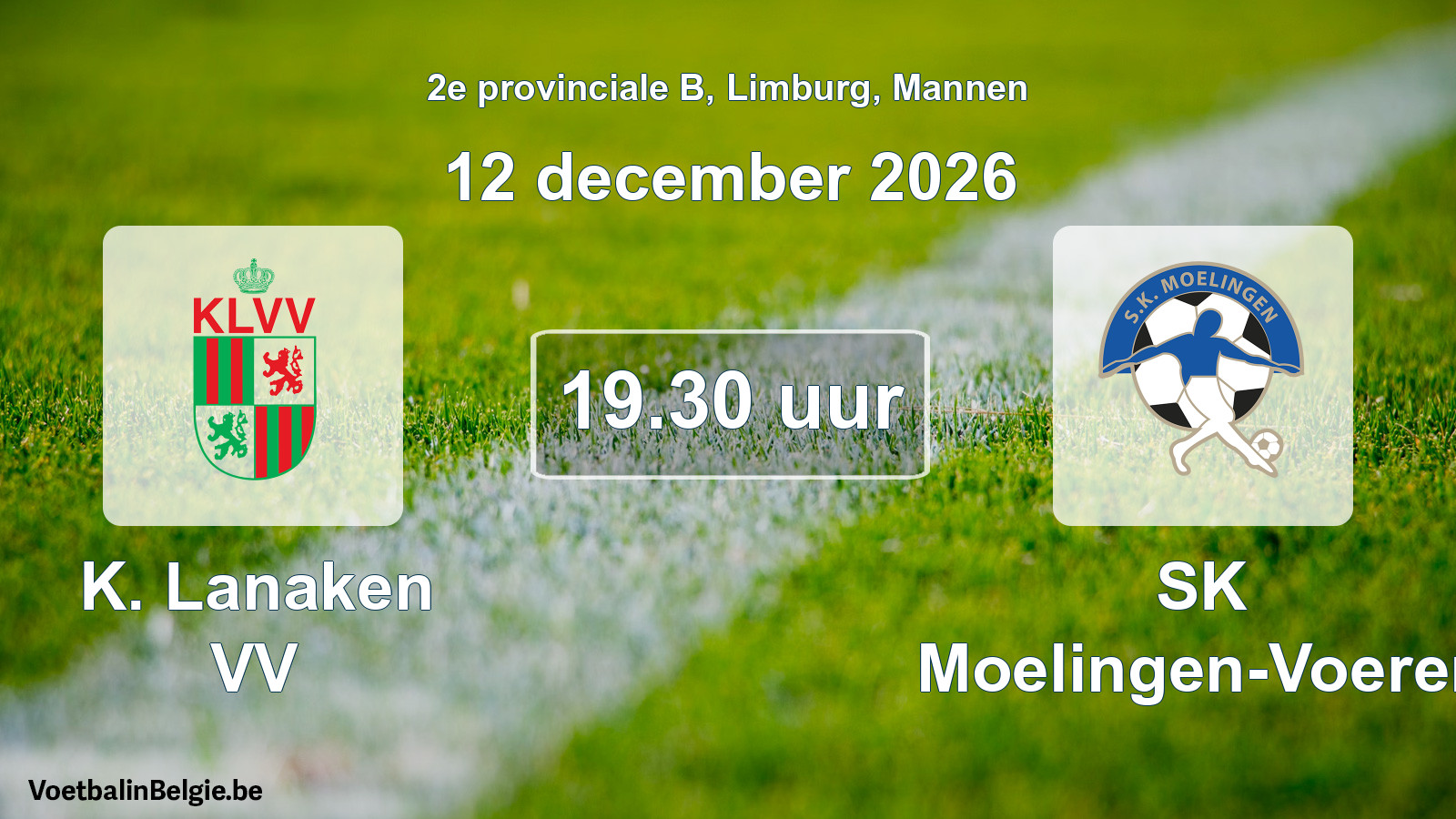 Geplande wedstrijd mannenvoetbal: K. Lanaken VV - SK Moelingen-Voeren (12 december 2026)