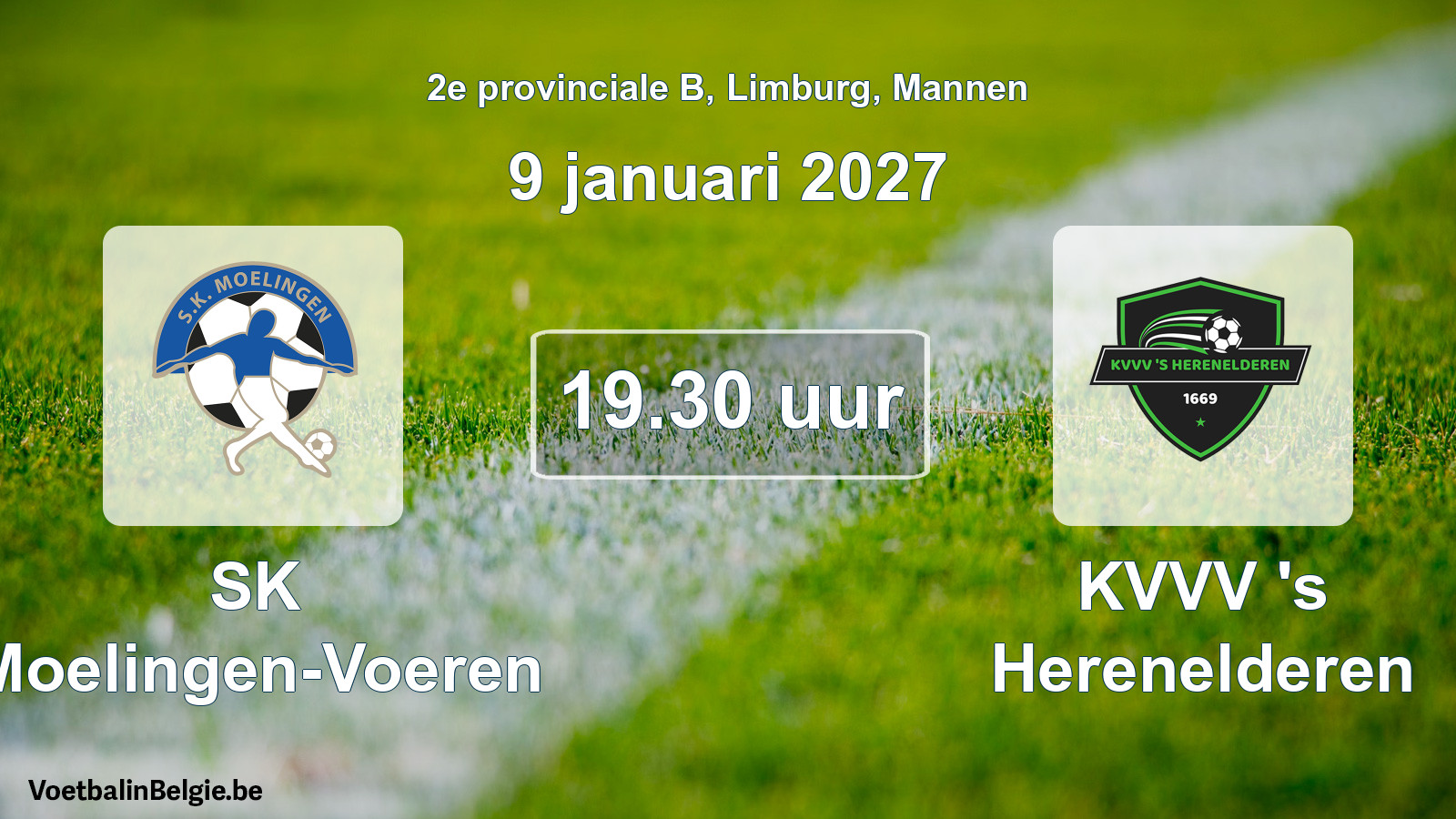 Scheduled match men football: SK Moelingen-Voeren - KVVV 's Herenelderen (9 January 2027)