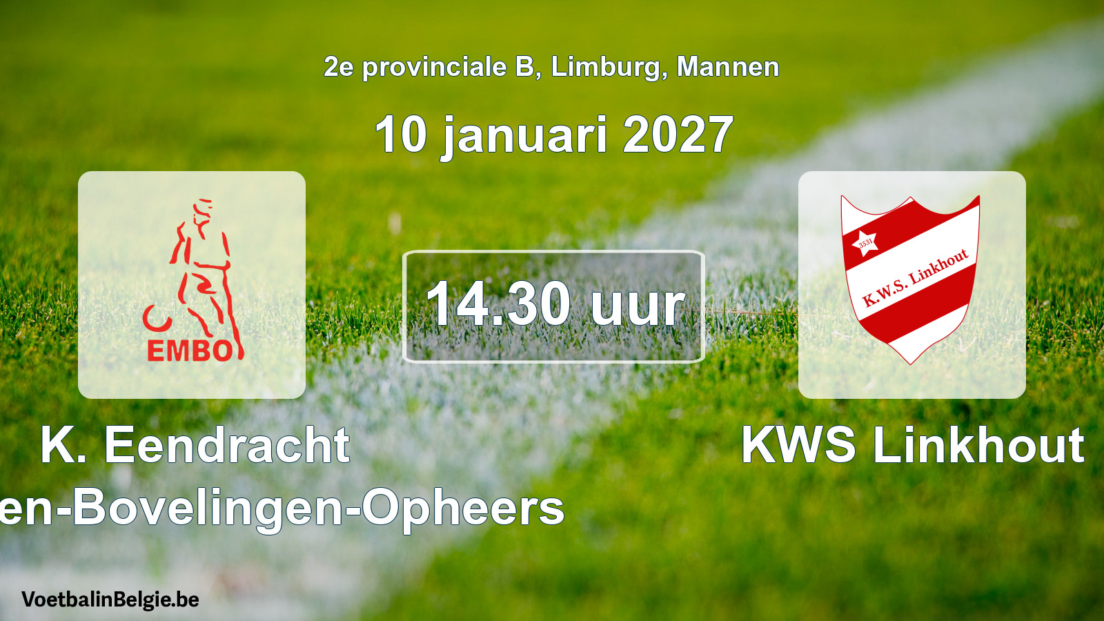 Scheduled match men football: K. Eendracht Mechelen-Bovelingen-Opheers - KWS Linkhout (10 January 2027)