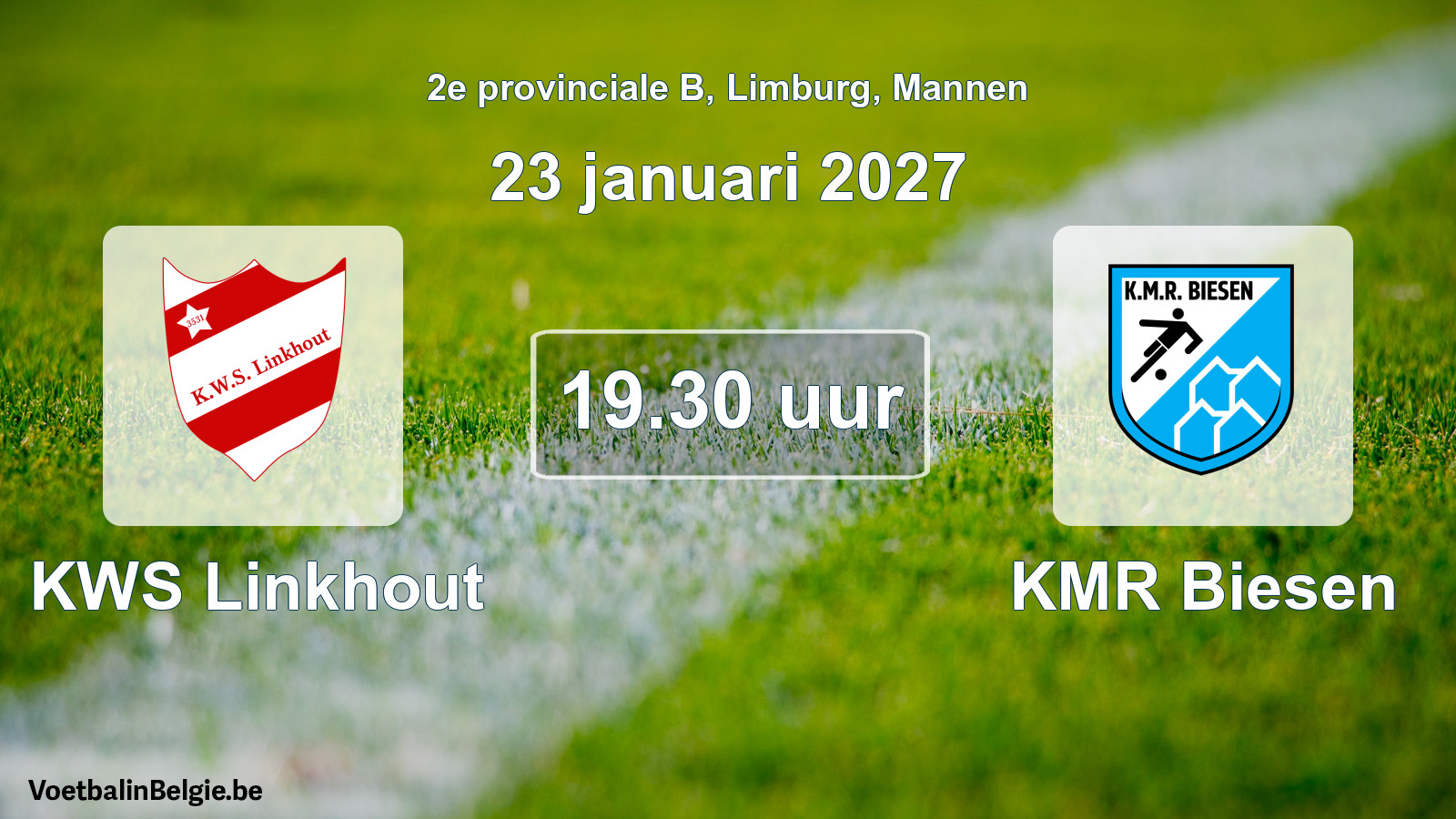 Geplande wedstrijd mannenvoetbal: KWS Linkhout - KMR Biesen (23 januari 2027)