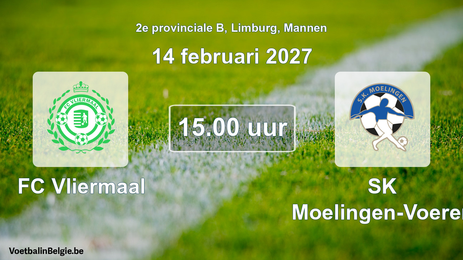 Geplande wedstrijd mannenvoetbal: FC Vliermaal - SK Moelingen-Voeren (14 februari 2027)