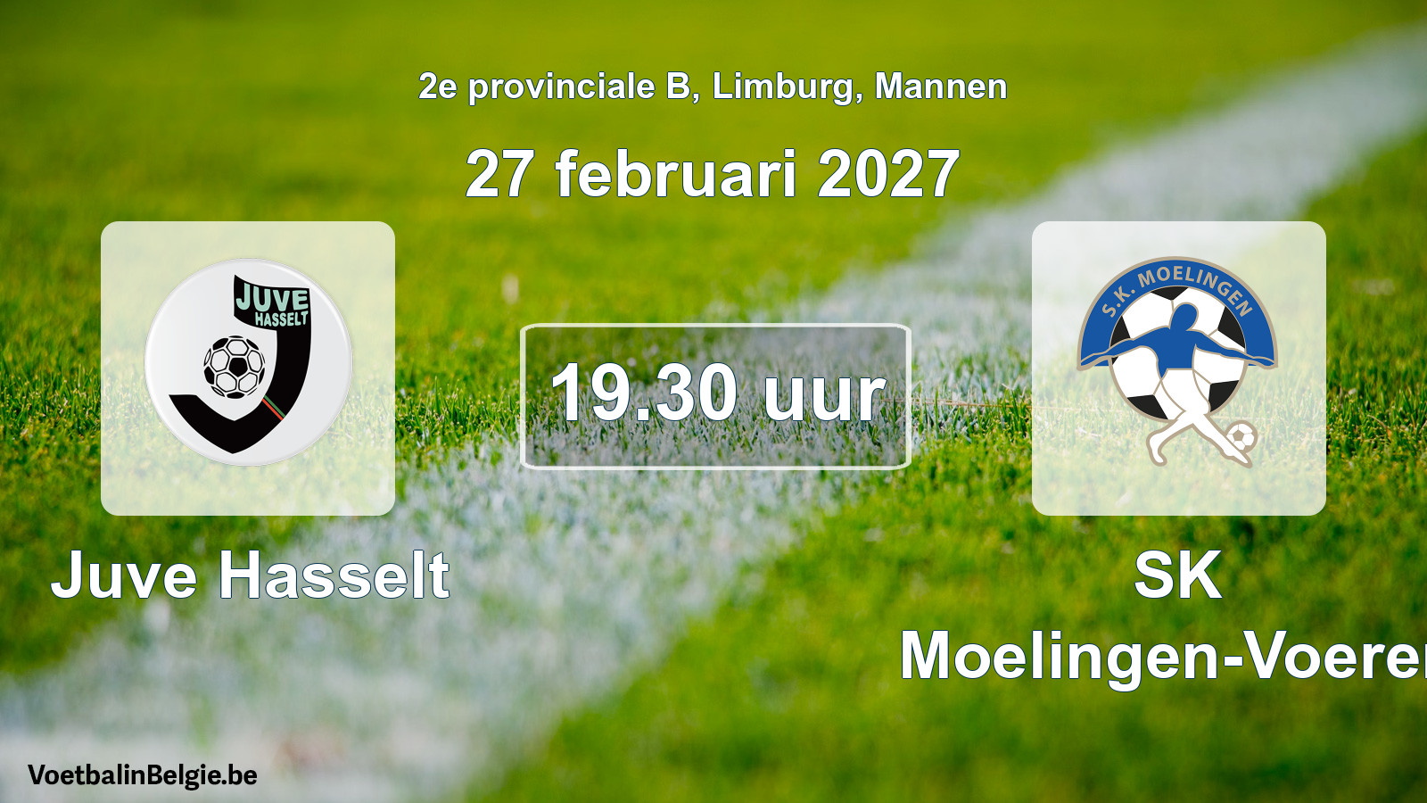 Geplande wedstrijd mannenvoetbal: Juve Hasselt - SK Moelingen-Voeren (27 februari 2027)