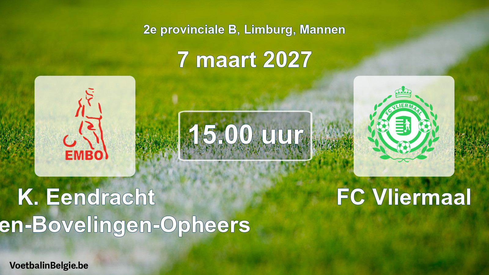 Geplande wedstrijd mannenvoetbal: K. Eendracht Mechelen-Bovelingen-Opheers - FC Vliermaal (7 maart 2027)