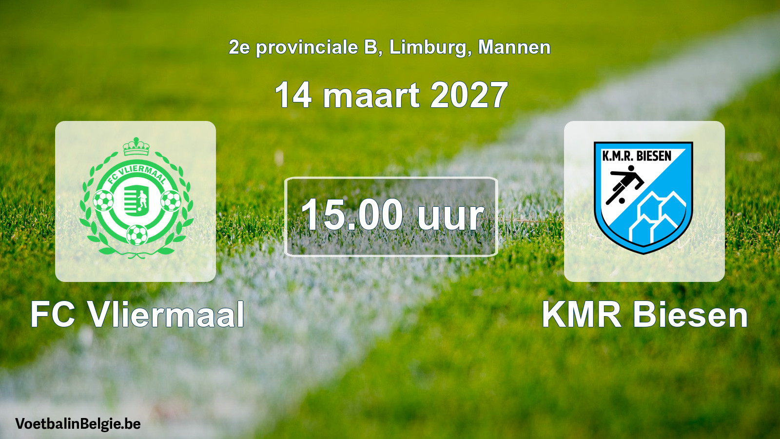 Geplande wedstrijd mannenvoetbal: FC Vliermaal - KMR Biesen (14 maart 2027)