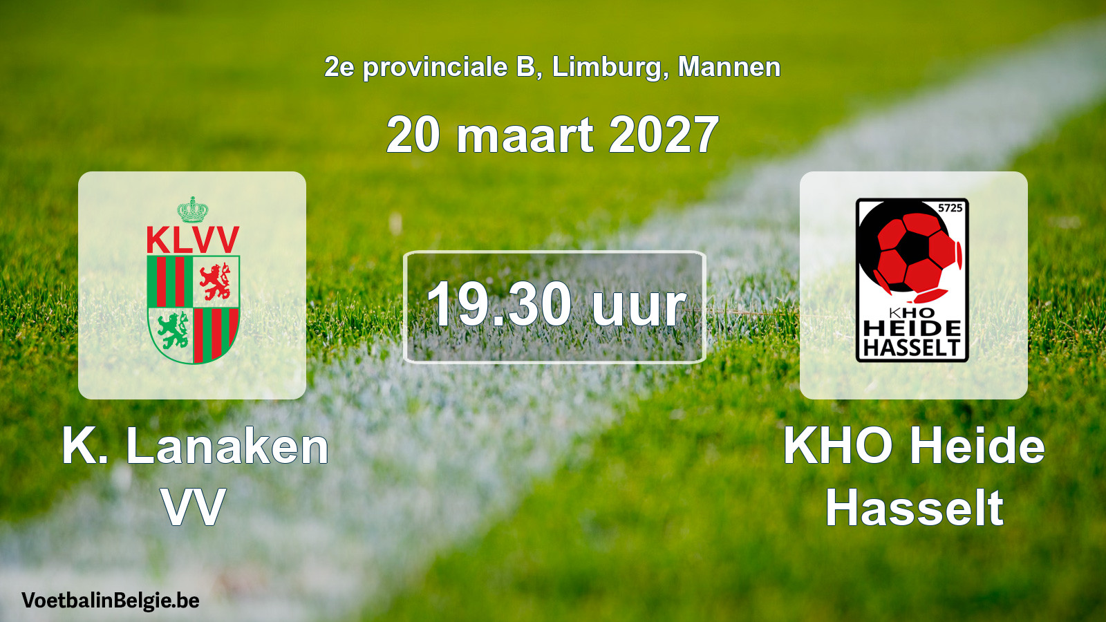 Geplande wedstrijd mannenvoetbal: K. Lanaken VV - KHO Heide Hasselt (20 maart 2027)