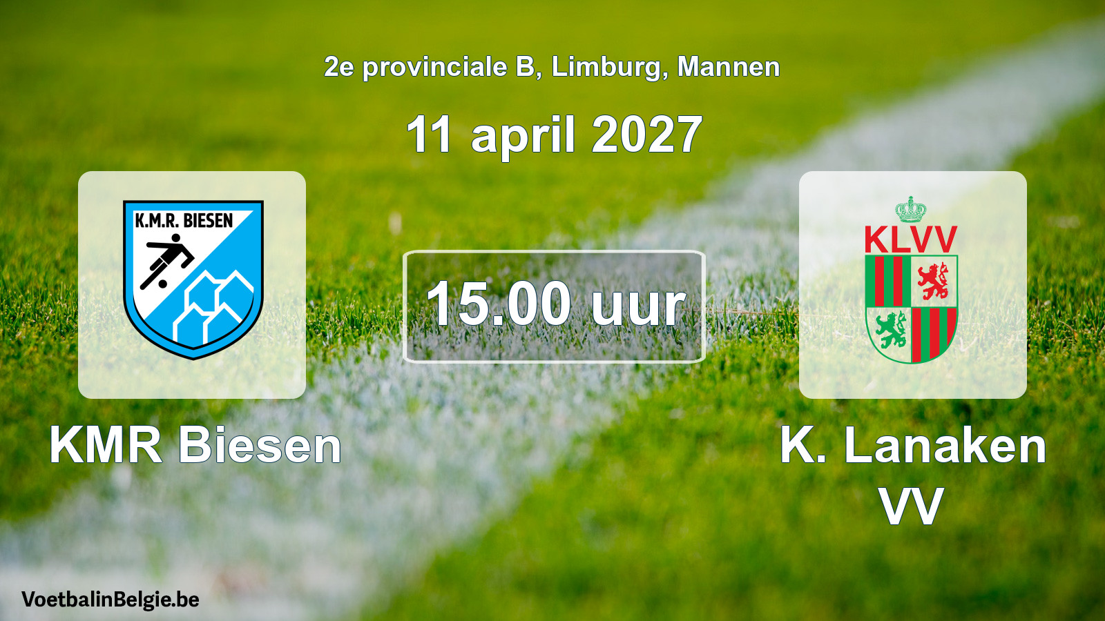 Geplande wedstrijd mannenvoetbal: KMR Biesen - K. Lanaken VV (11 april 2027)