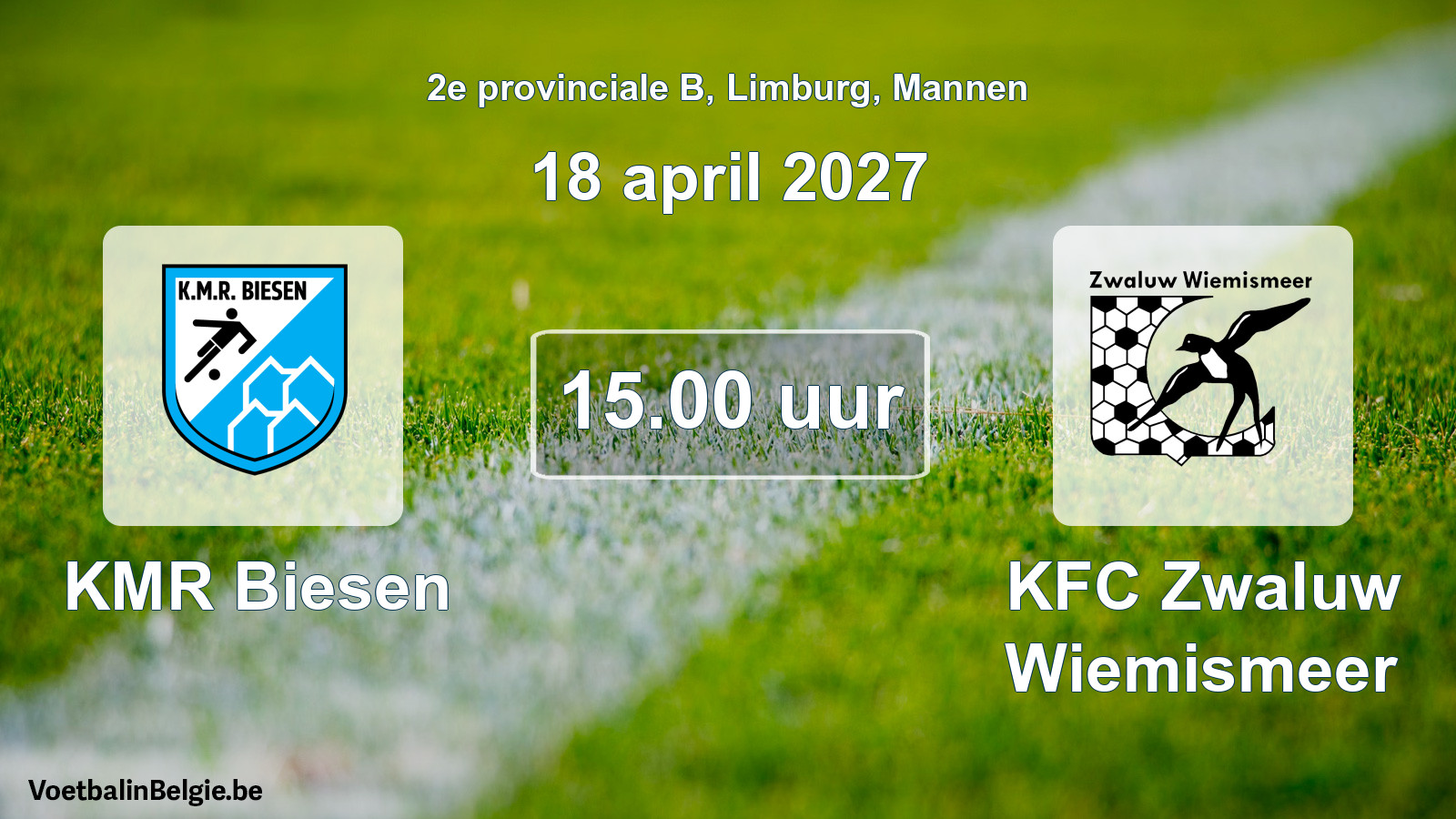 Geplande wedstrijd mannenvoetbal: KMR Biesen - KFC Zwaluw Wiemismeer (18 april 2027)