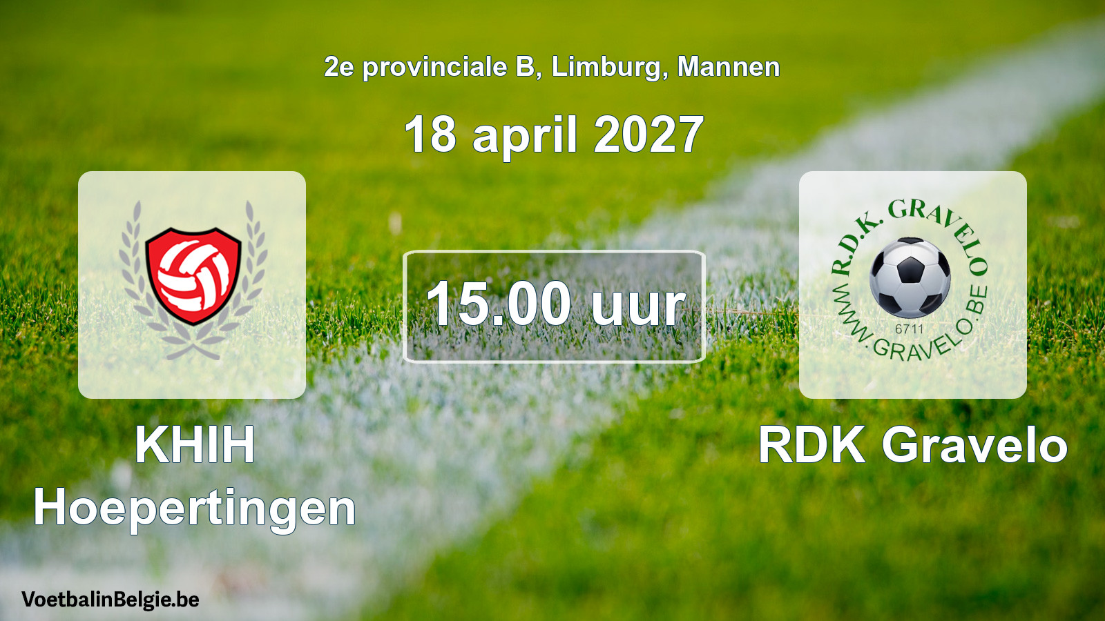 Geplande wedstrijd mannenvoetbal: KHIH Hoepertingen - RDK Gravelo (18 april 2027)
