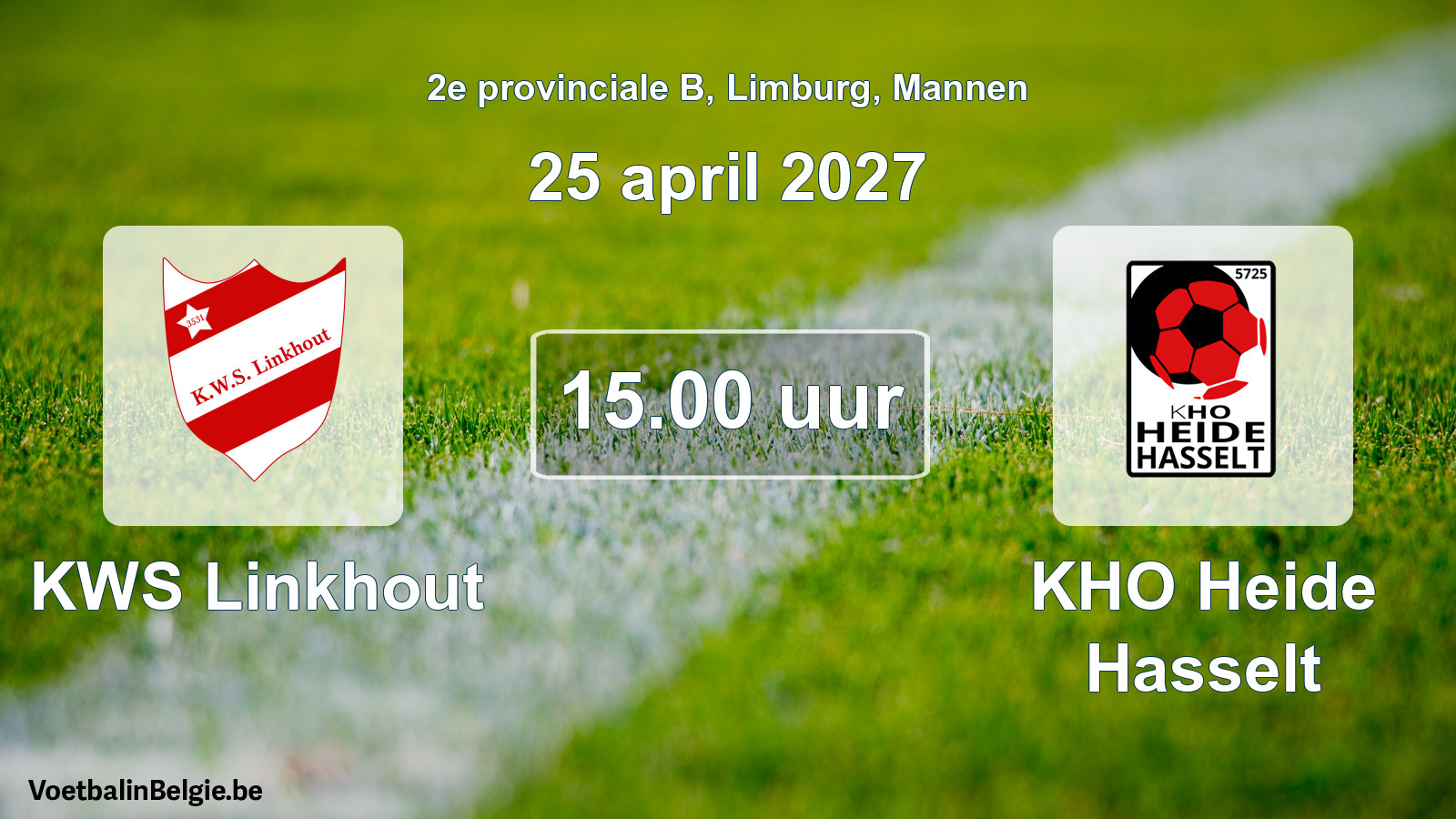 Geplande wedstrijd mannenvoetbal: KWS Linkhout - KHO Heide Hasselt (25 april 2027)