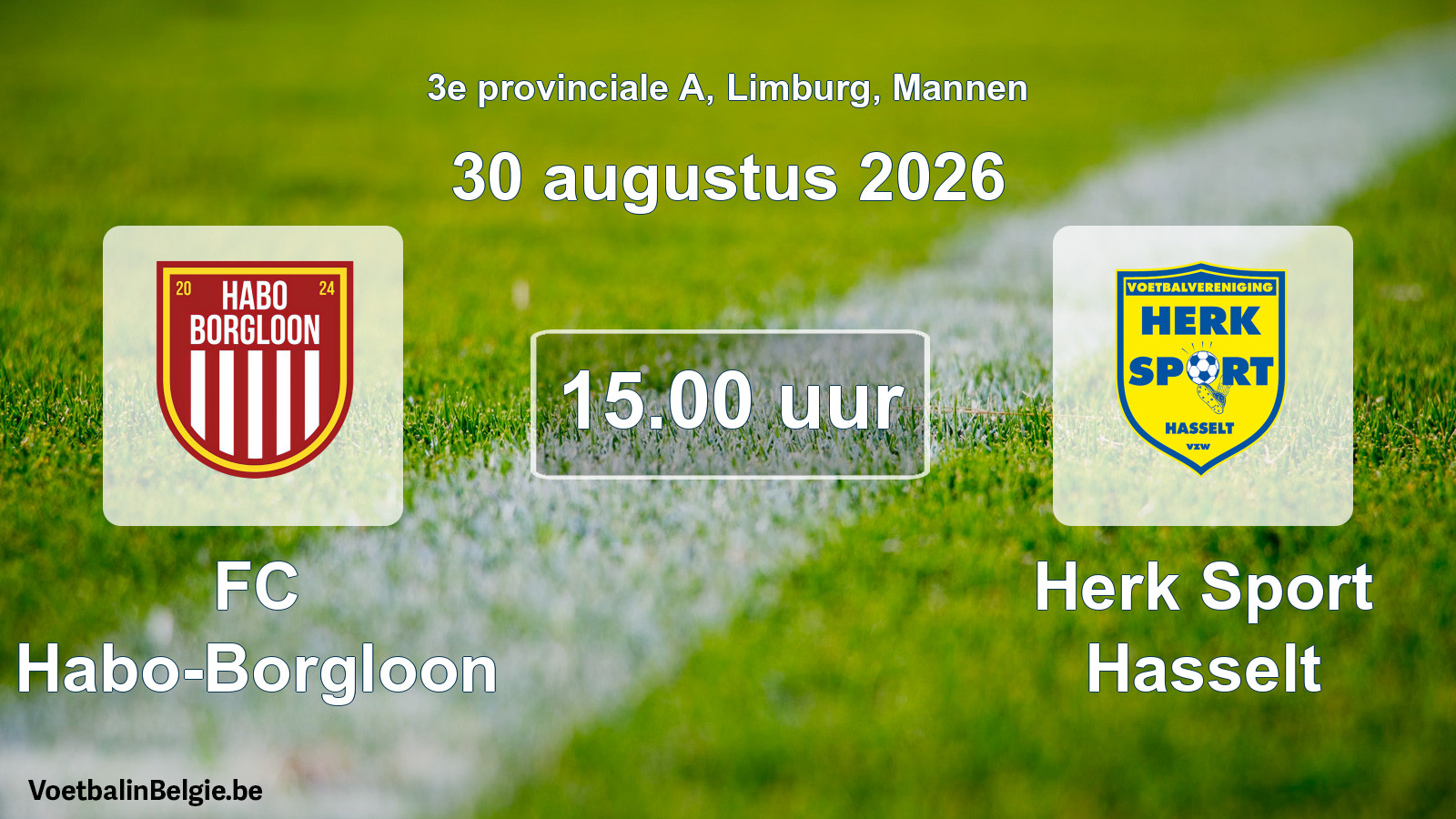 Geplande wedstrijd mannenvoetbal: FC Habo-Borgloon - Herk Sport Hasselt (30 augustus 2026)