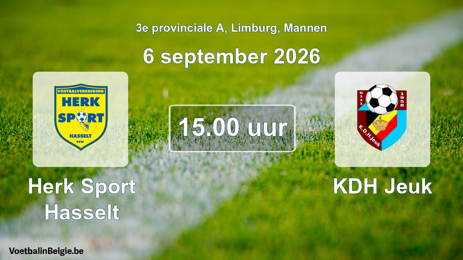 Scheduled match men football: Herk Sport Hasselt - KDH Jeuk (6 September 2026)