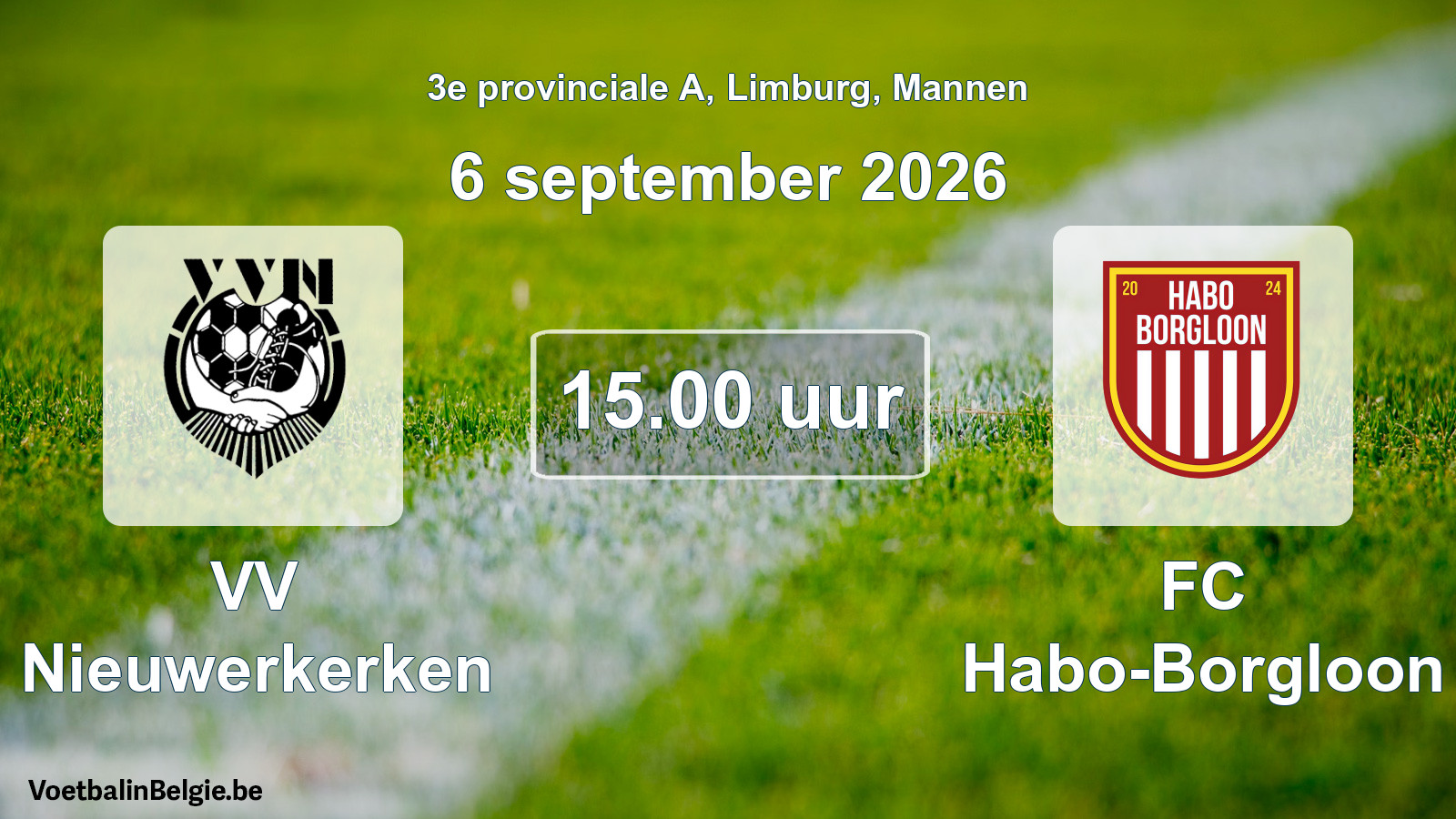 Geplande wedstrijd mannenvoetbal: VV Nieuwerkerken - FC Habo-Borgloon (6 september 2026)