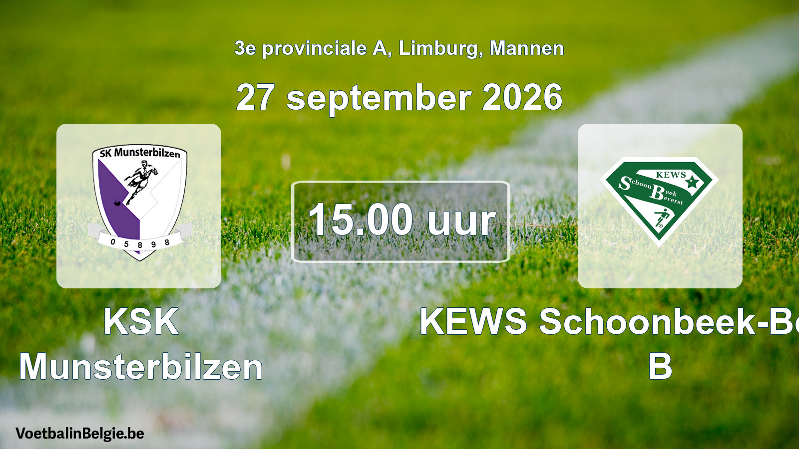 Geplande wedstrijd mannenvoetbal: KSK Munsterbilzen - KEWS Schoonbeek-Beverst B (27 september 2026)