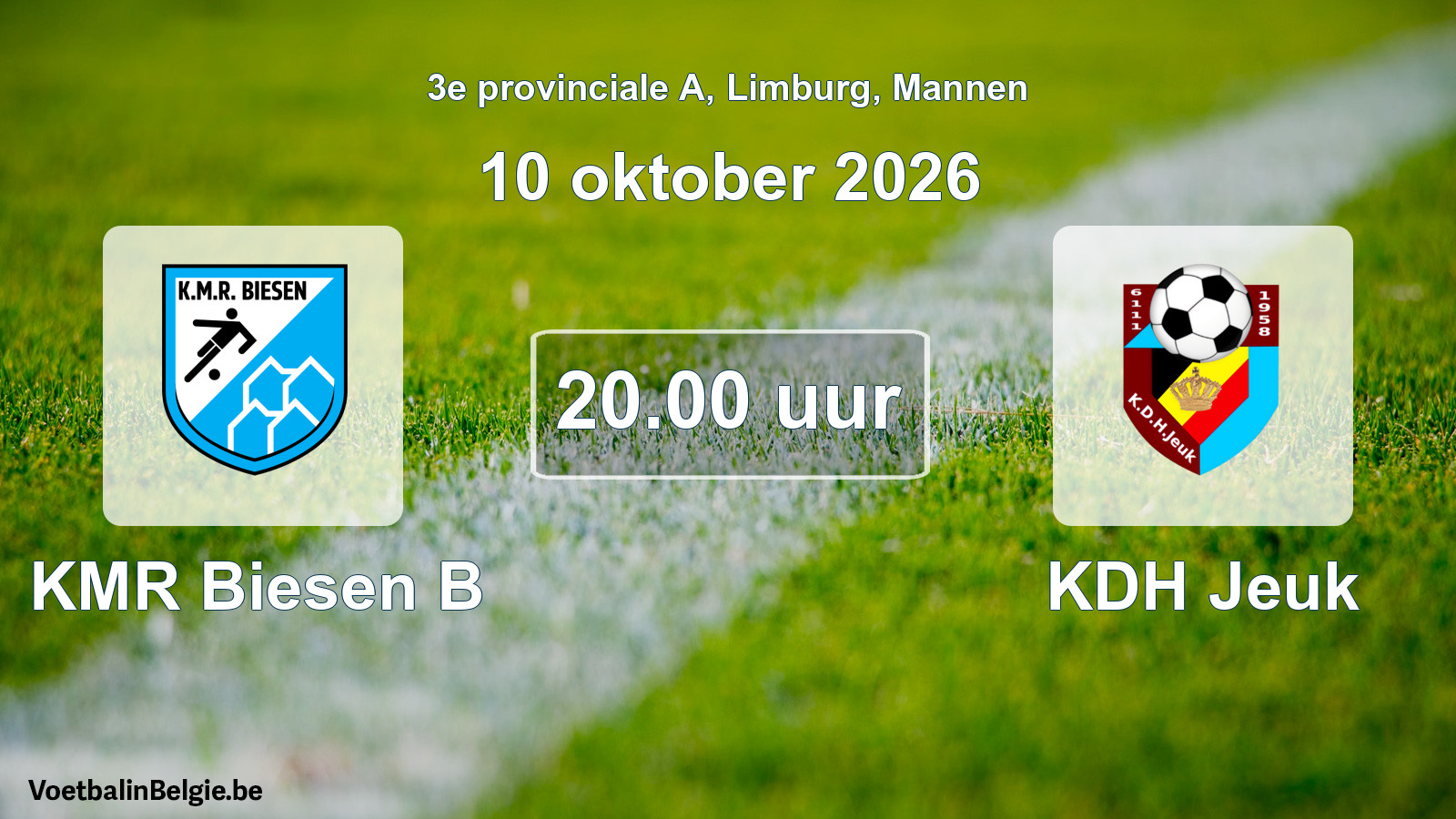 Scheduled match men football: KMR Biesen B - KDH Jeuk (10 October 2026)