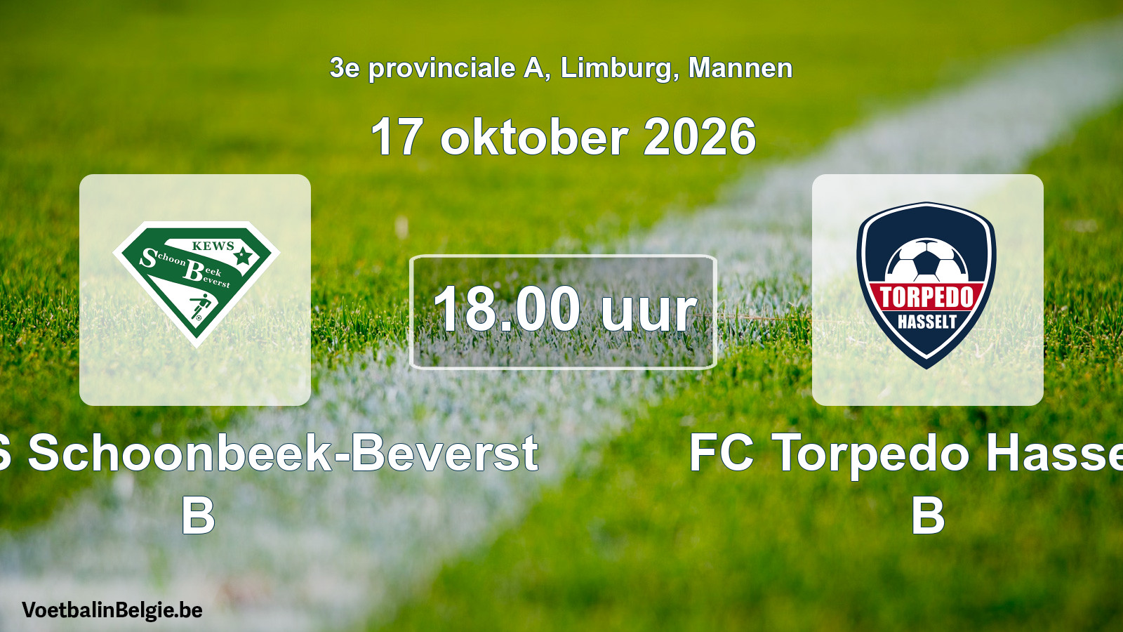 Geplande wedstrijd mannenvoetbal: KEWS Schoonbeek-Beverst B - FC Torpedo Hasselt B (17 oktober 2026)