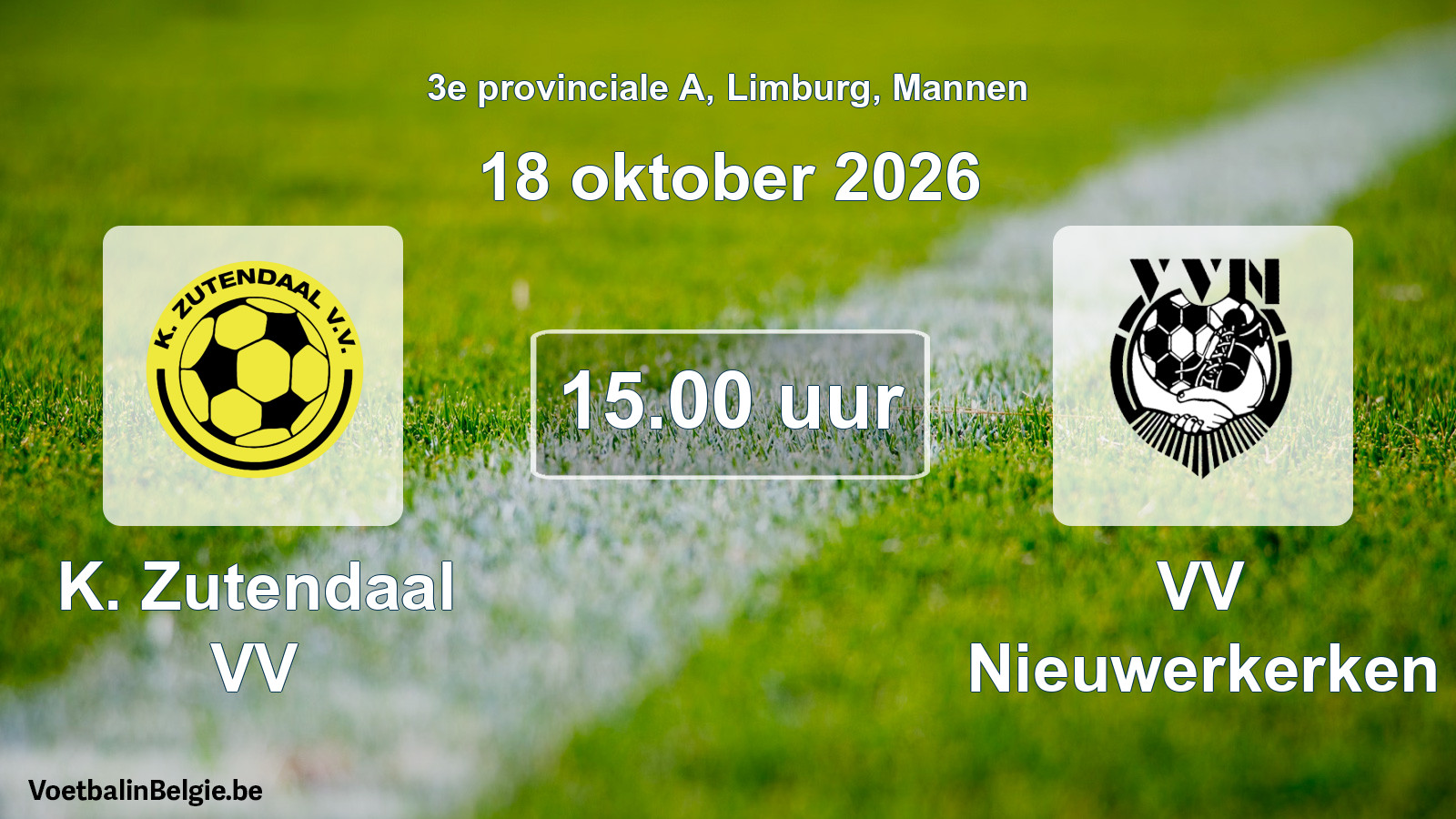 Geplande wedstrijd mannenvoetbal: K. Zutendaal VV - VV Nieuwerkerken (18 oktober 2026)