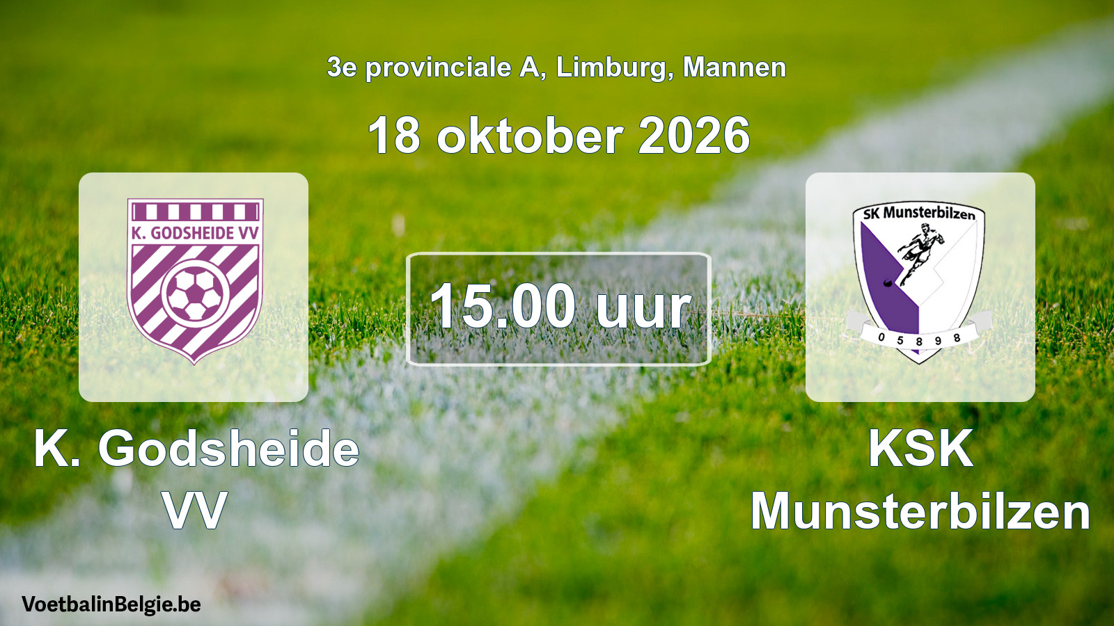 Match prévu football hommes: K. Godsheide VV - KSK Munsterbilzen (18 octobre 2026)