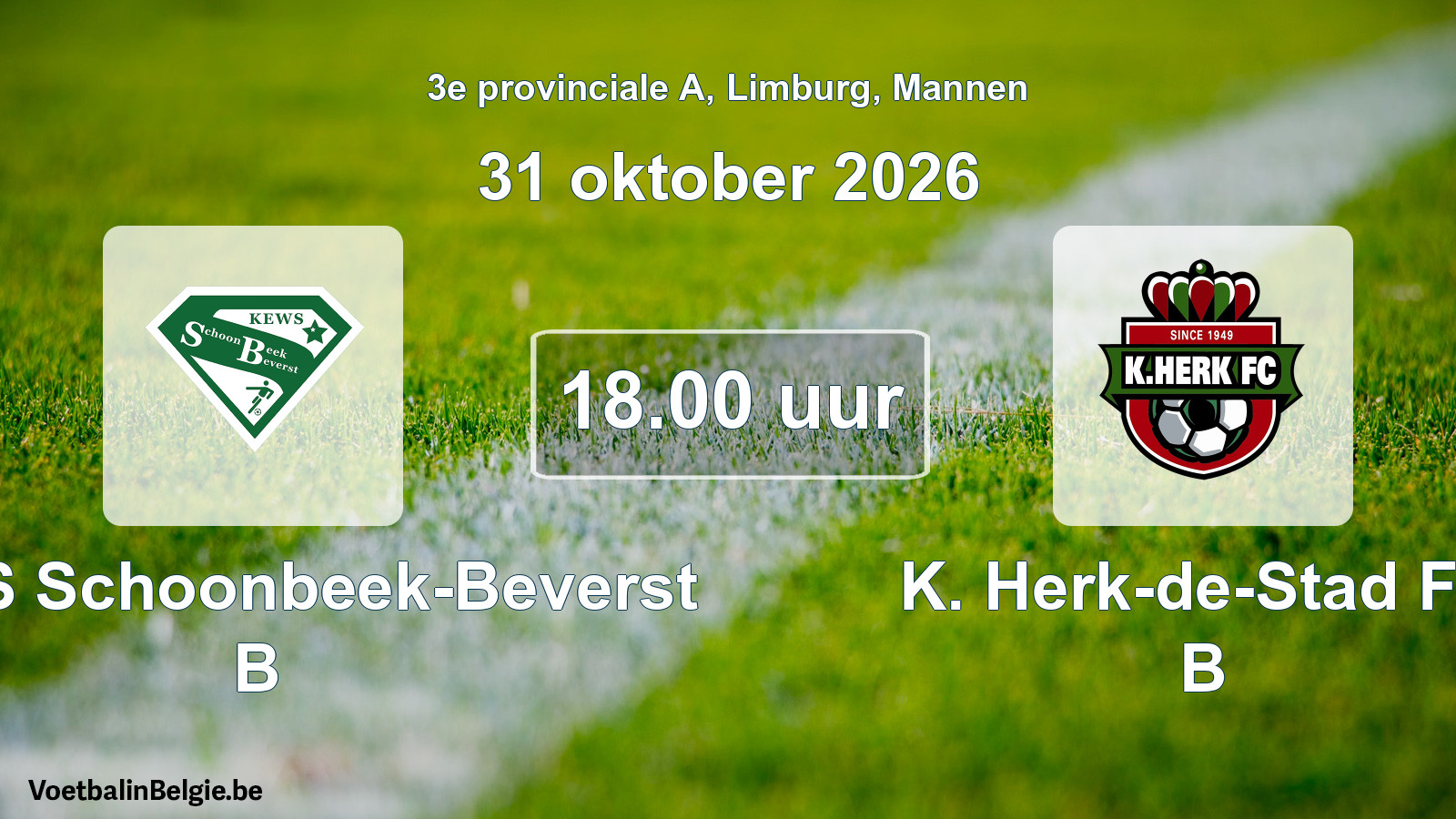 Geplande wedstrijd mannenvoetbal: KEWS Schoonbeek-Beverst B - K. Herk-de-Stad FC B (31 oktober 2026)