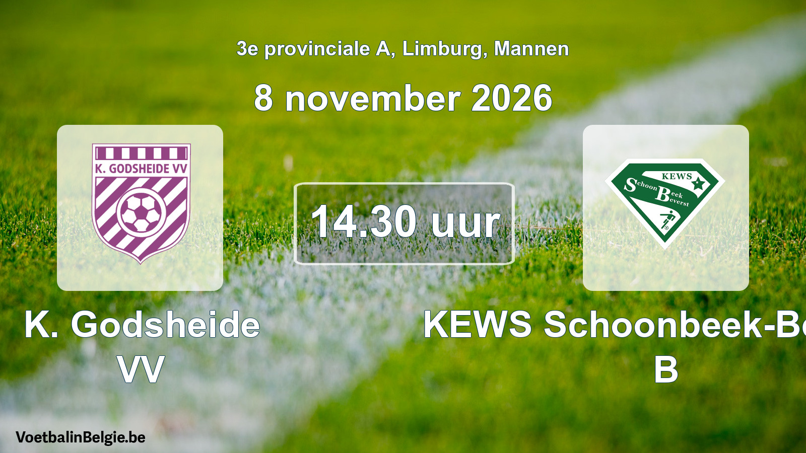 Geplande wedstrijd mannenvoetbal: K. Godsheide VV - KEWS Schoonbeek-Beverst B (8 november 2026)