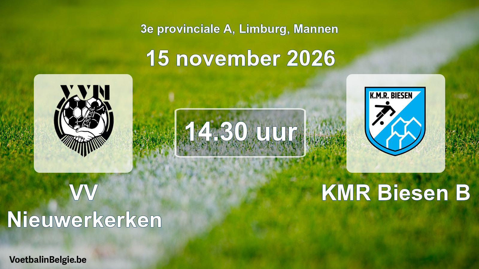 Geplande wedstrijd mannenvoetbal: VV Nieuwerkerken - KMR Biesen B (15 november 2026)
