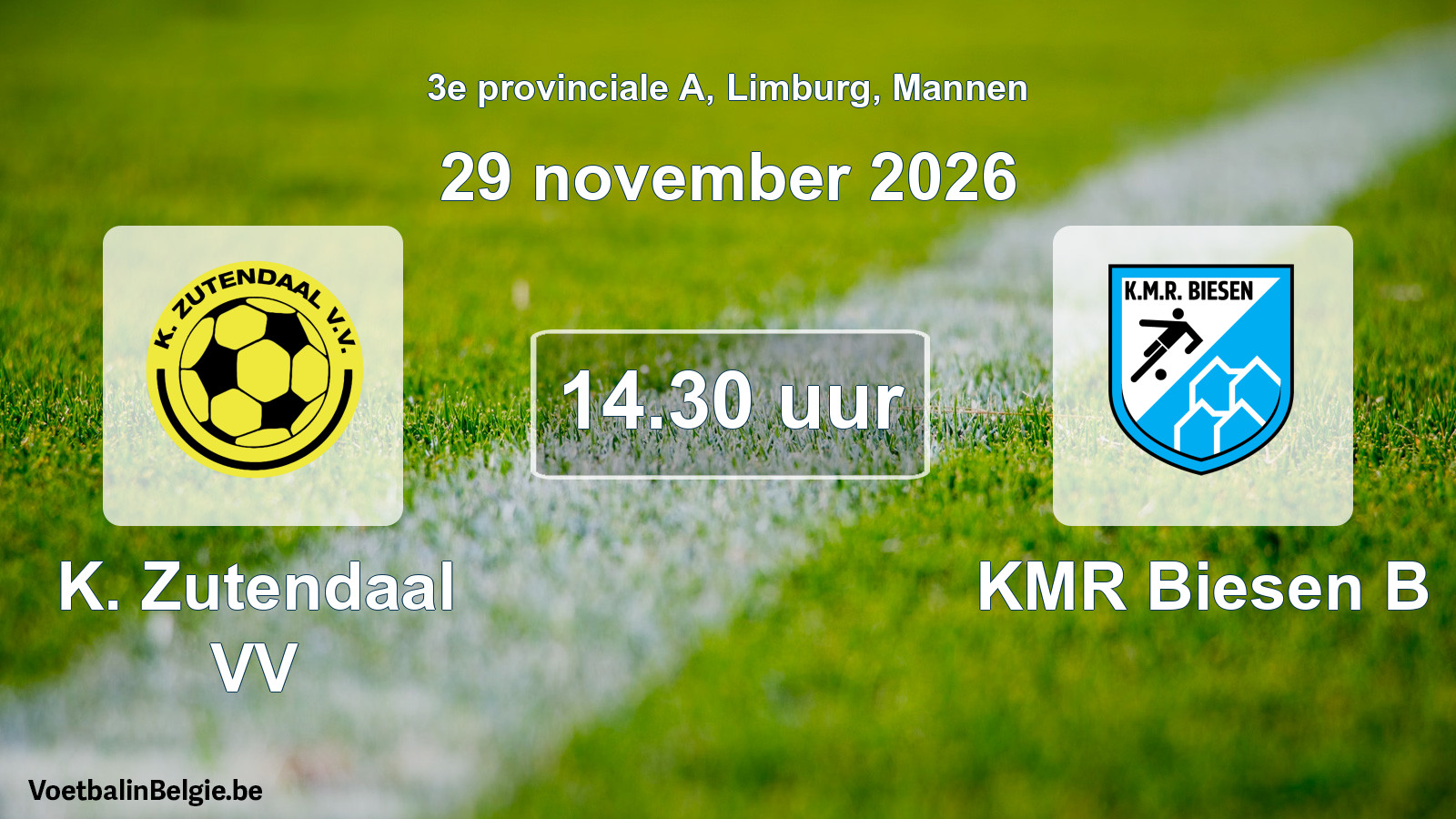 Geplande wedstrijd mannenvoetbal: K. Zutendaal VV - KMR Biesen B (29 november 2026)