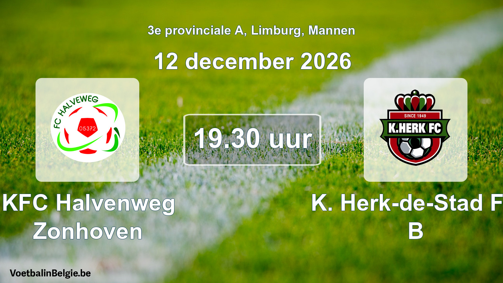 Scheduled match men football: KFC Halvenweg Zonhoven - K. Herk-de-Stad FC B (12 December 2026)