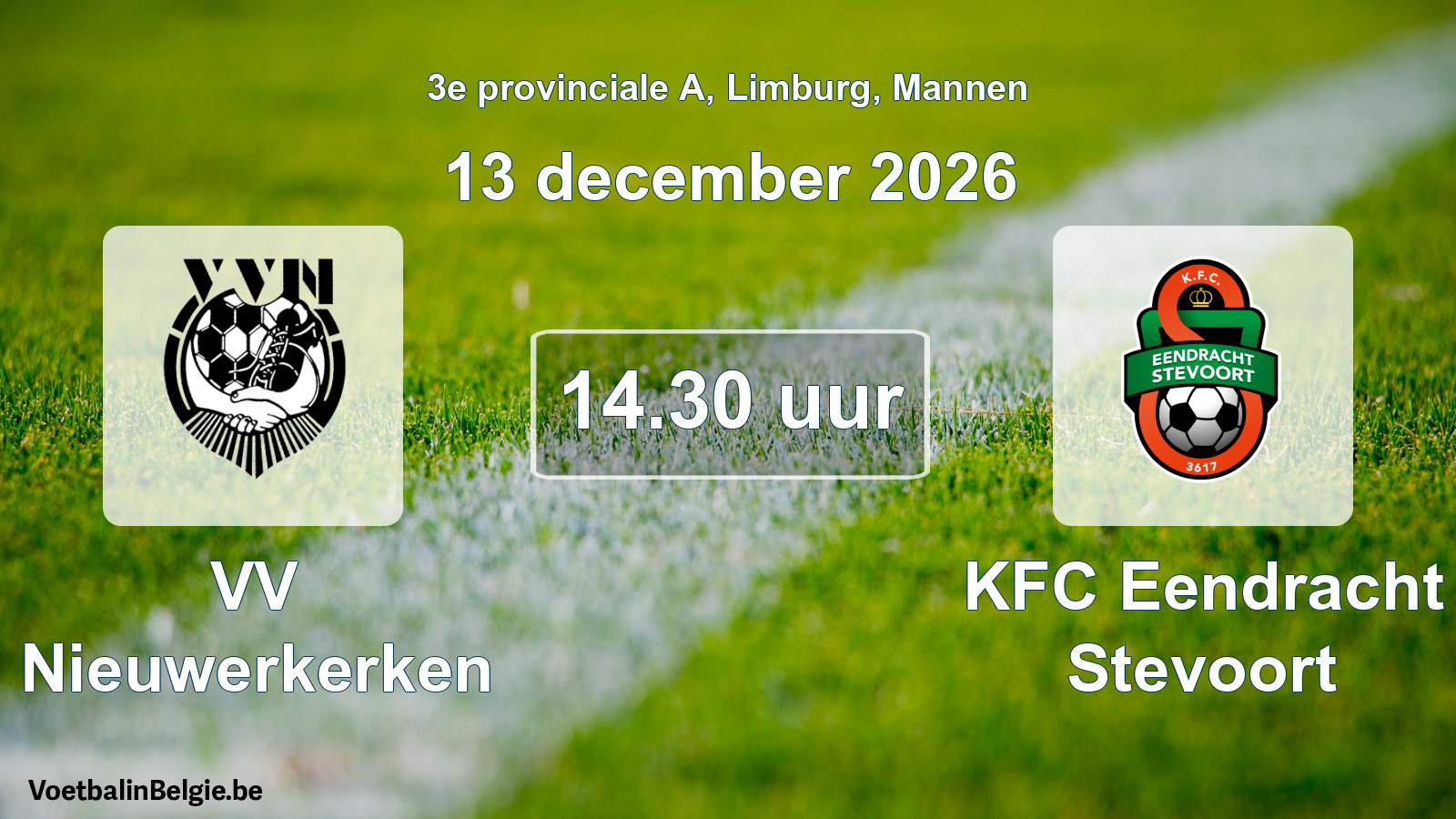 Geplande wedstrijd mannenvoetbal: VV Nieuwerkerken - KFC Eendracht Stevoort (13 december 2026)