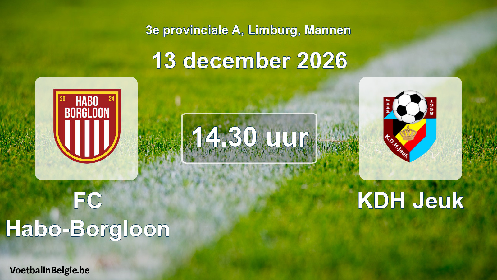 Geplande wedstrijd mannenvoetbal: FC Habo-Borgloon - KDH Jeuk (13 december 2026)