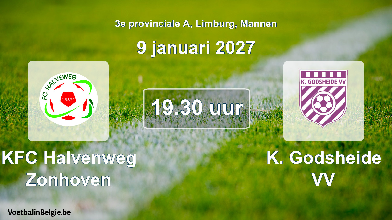 Geplantes Spiel männer-Fußball: KFC Halvenweg Zonhoven - K. Godsheide VV (9 Januar 2027)
