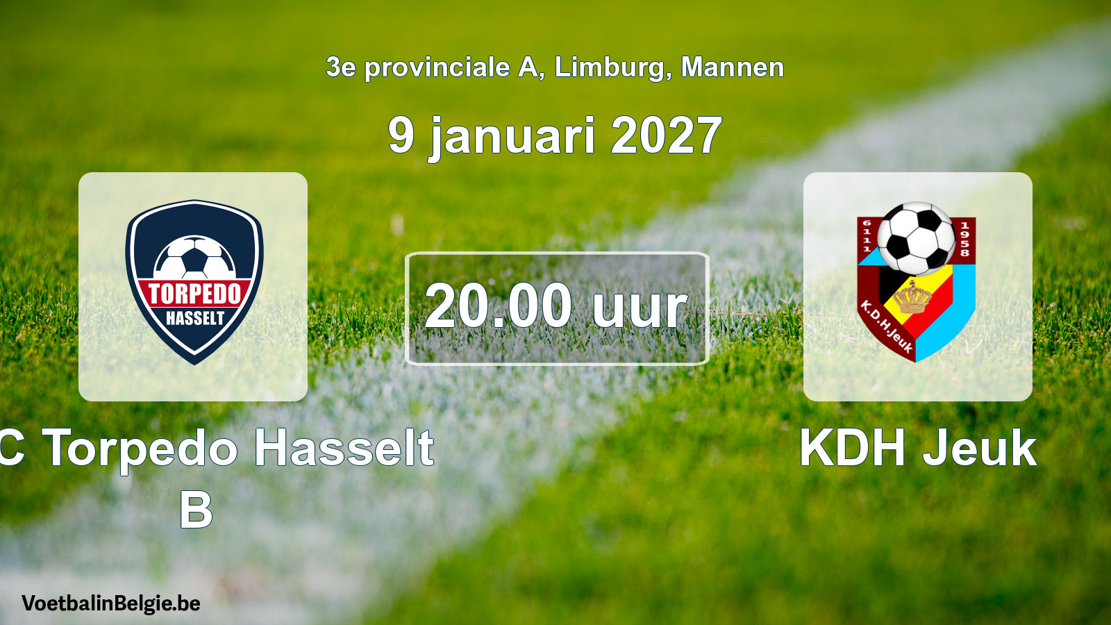 Geplande wedstrijd mannenvoetbal: FC Torpedo Hasselt B - KDH Jeuk (9 januari 2027)