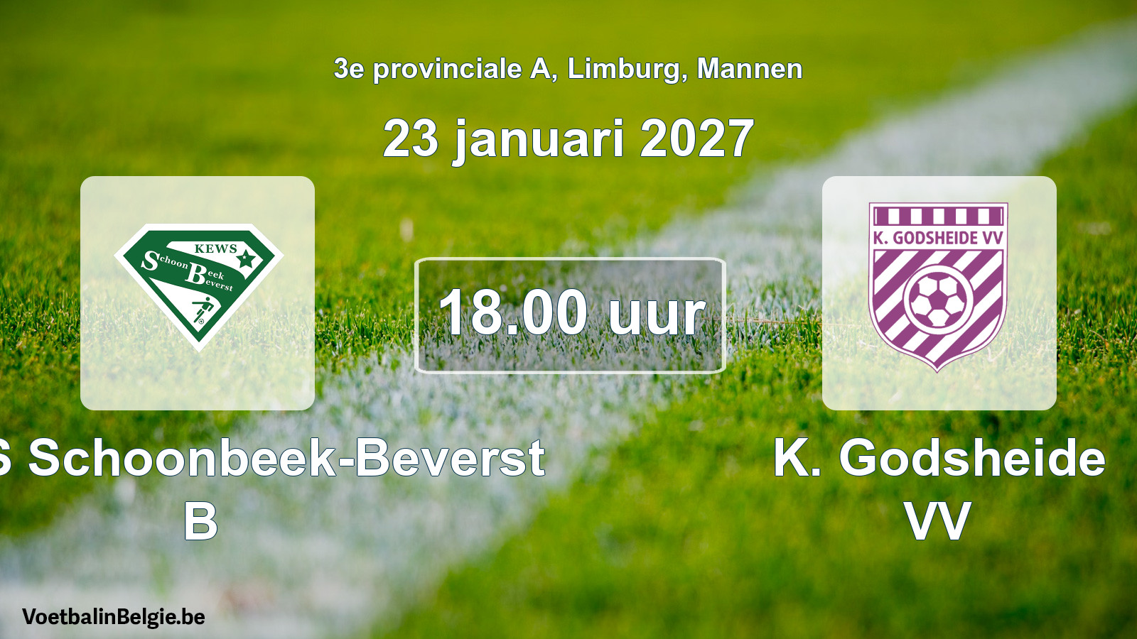 Geplande wedstrijd mannenvoetbal: KEWS Schoonbeek-Beverst B - K. Godsheide VV (23 januari 2027)