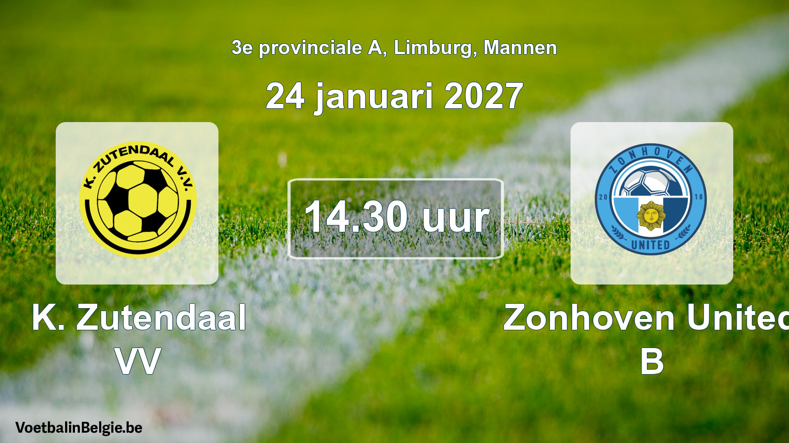 Geplande wedstrijd mannenvoetbal: K. Zutendaal VV - Zonhoven United B (24 januari 2027)