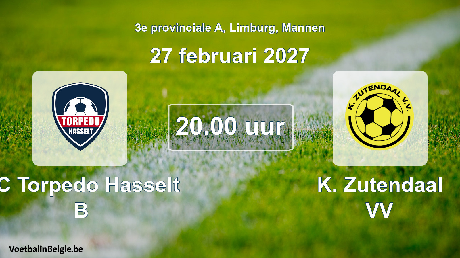 Geplande wedstrijd mannenvoetbal: FC Torpedo Hasselt B - K. Zutendaal VV (27 februari 2027)
