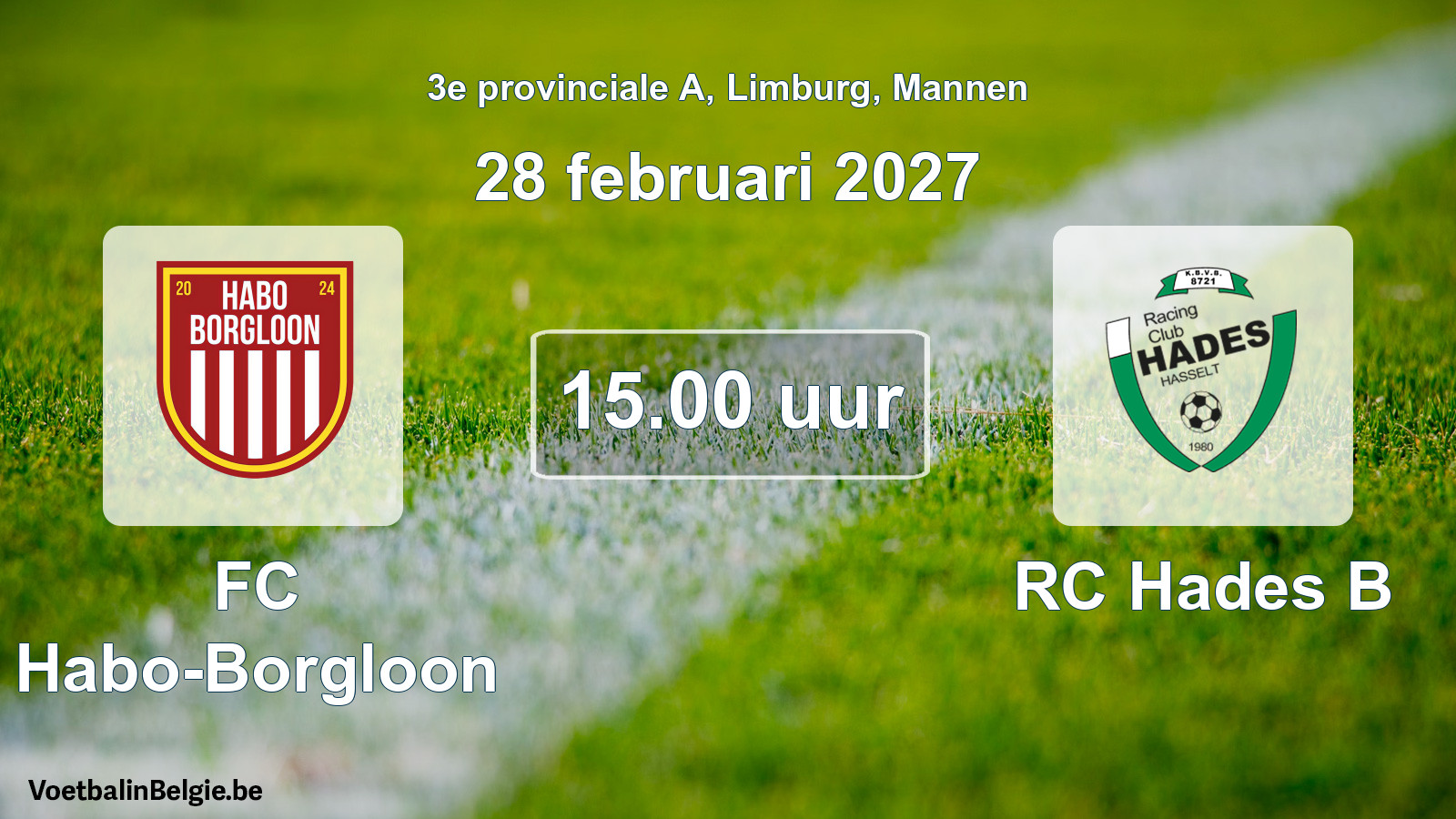 Geplande wedstrijd mannenvoetbal: FC Habo-Borgloon - RC Hades B (28 februari 2027)