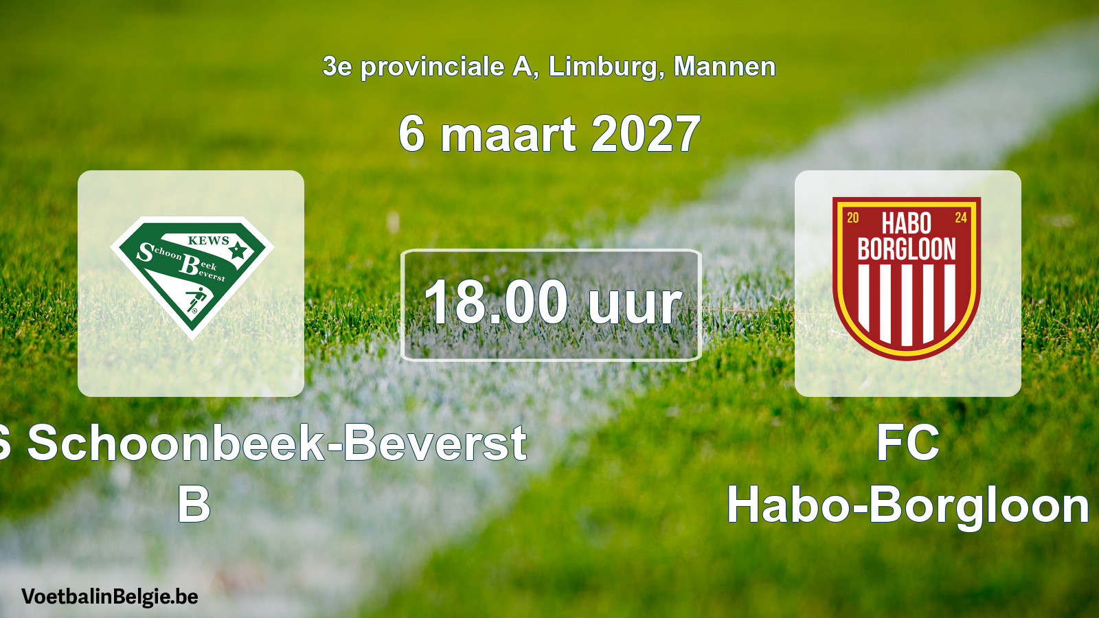 Geplande wedstrijd mannenvoetbal: KEWS Schoonbeek-Beverst B - FC Habo-Borgloon (6 maart 2027)