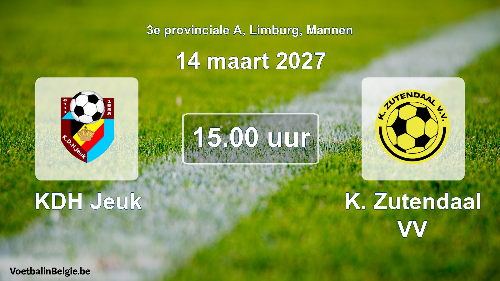 Geplande wedstrijd mannenvoetbal: KDH Jeuk - K. Zutendaal VV (14 maart 2027)